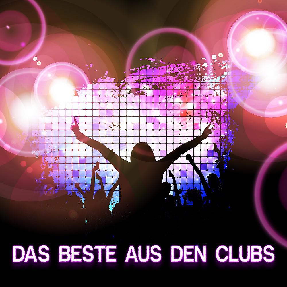 Постер альбома Das Beste aus den Clubs