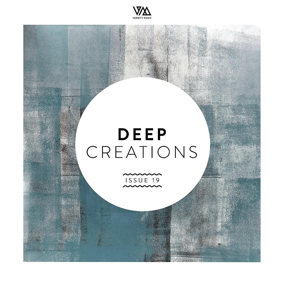 Постер альбома Deep Creations Issue 19