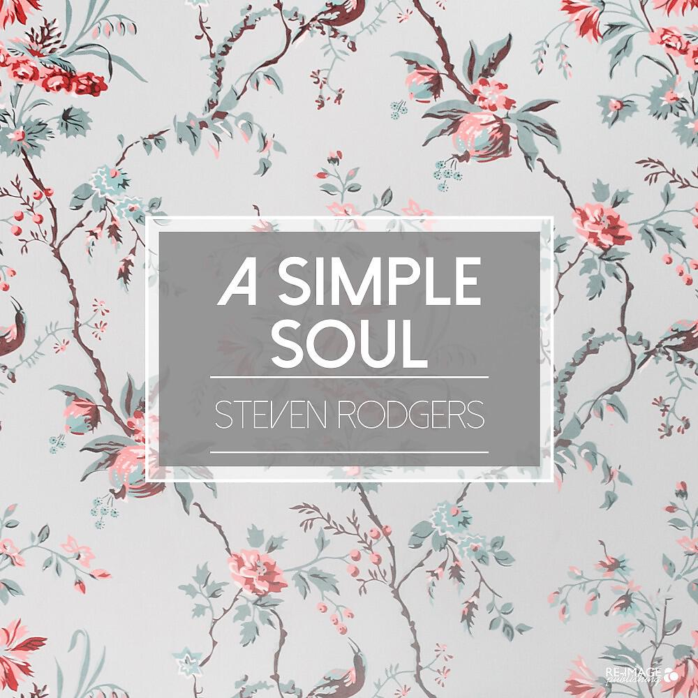 Steven Rodgers - Chapter 2 - A Simple Soul, Part. 2