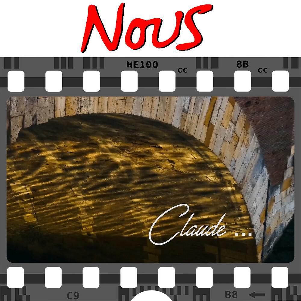 NOUS - Claude... (Version courte)