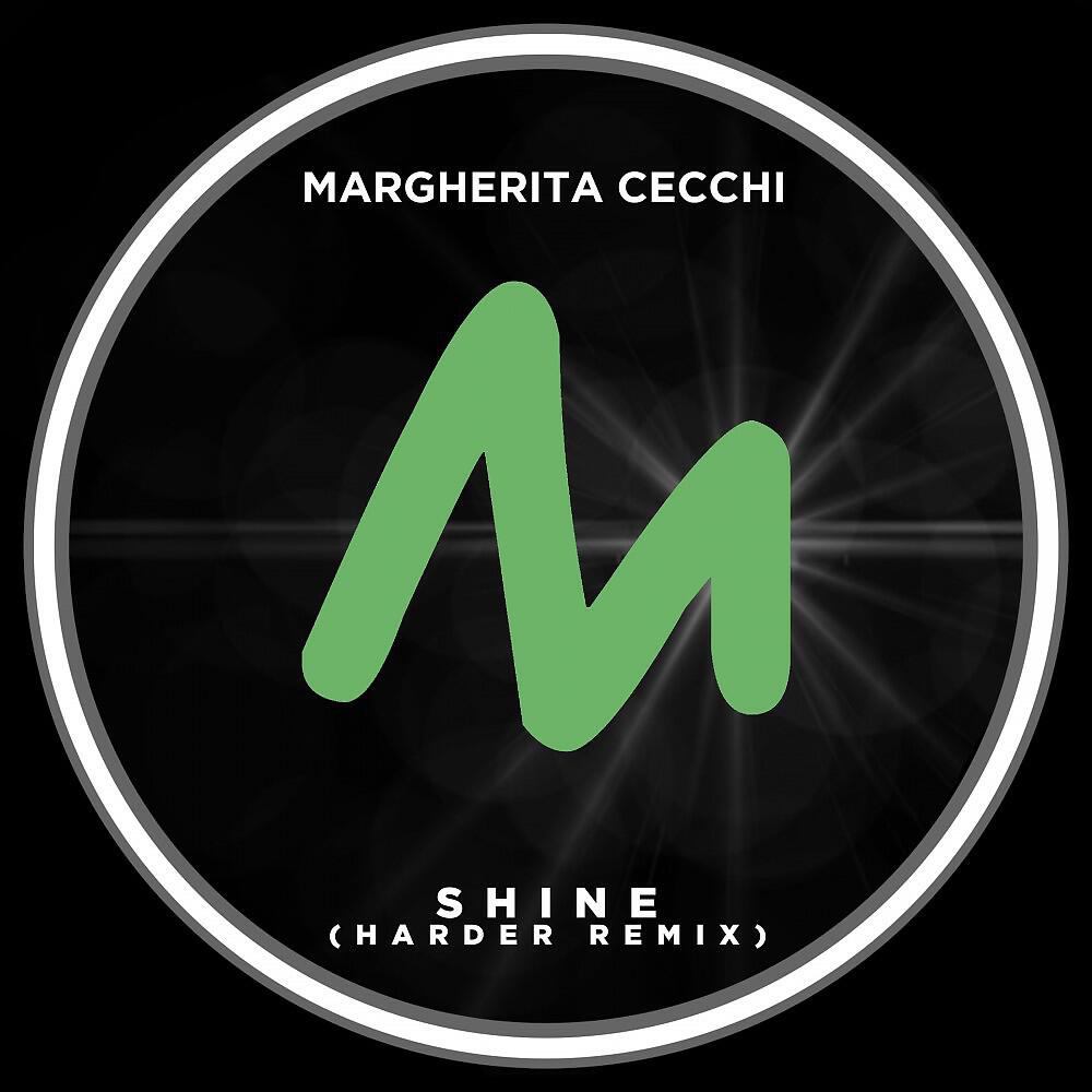 Margherita Cecchi - Shine (Harder Remix)