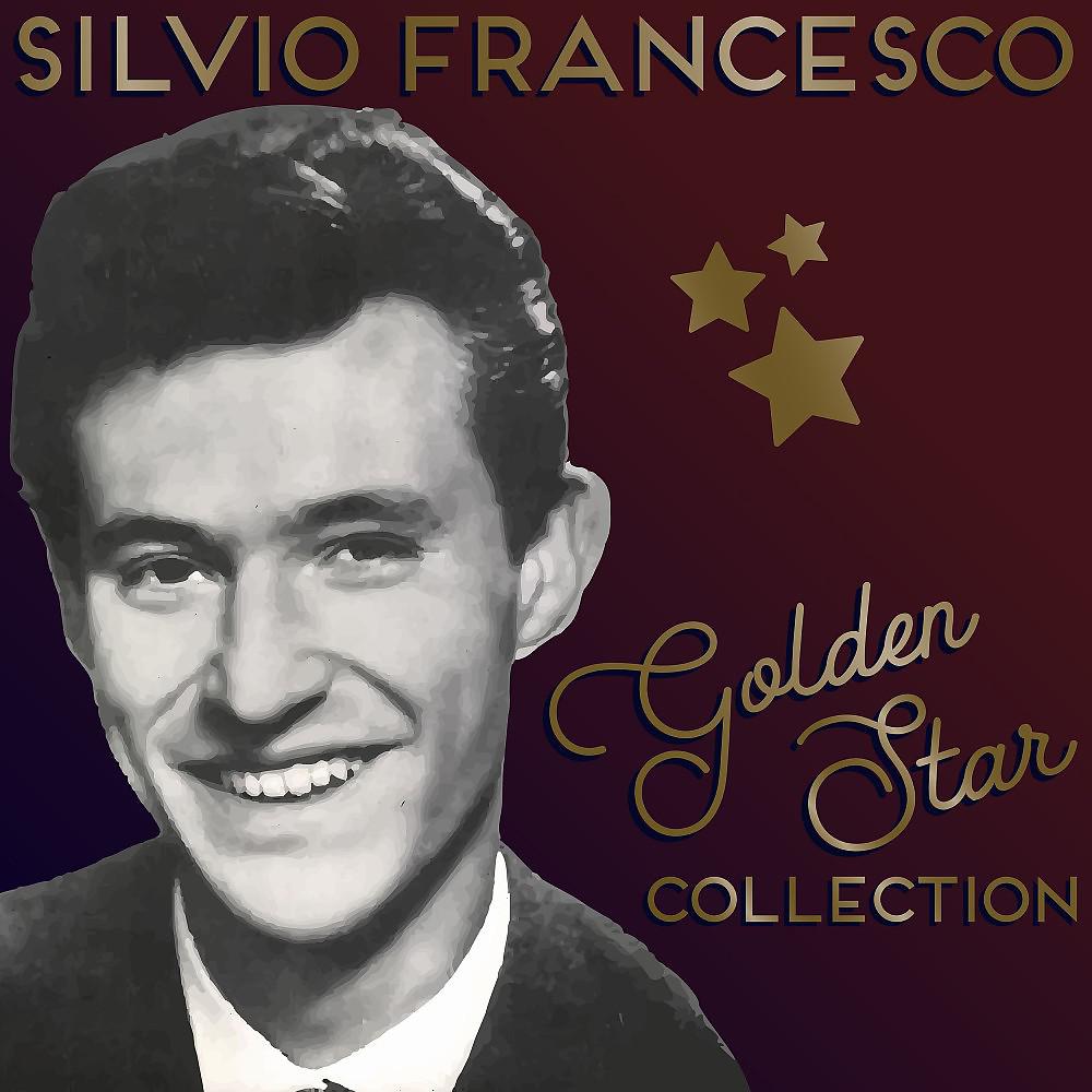 Постер альбома Silvio Francesco - Golden Star Collection