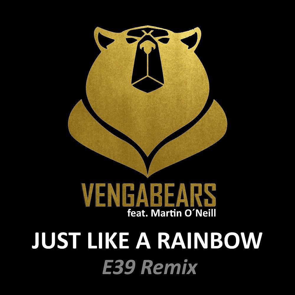 Постер альбома Just Like a Rainbow (E39 Remix)