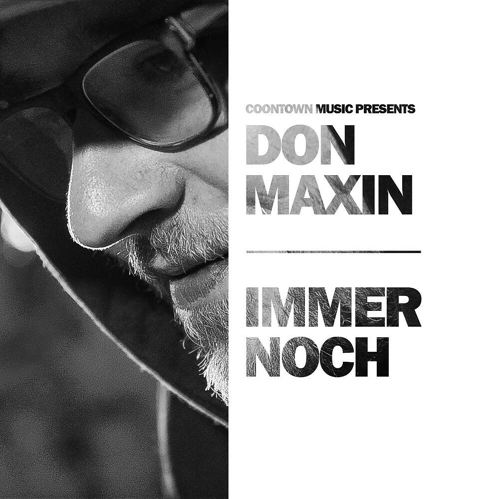Don Maxin - Immernoch