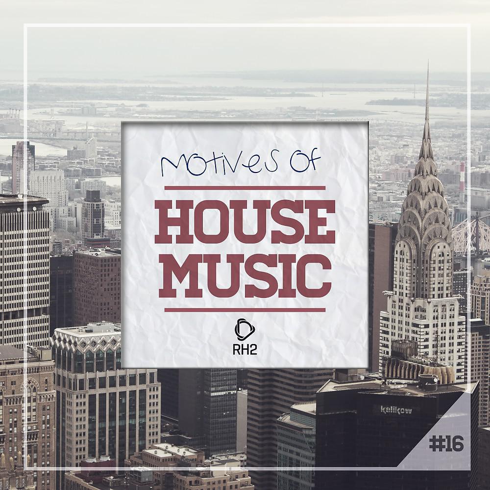 Постер альбома Motives of House Music, Vol. 16