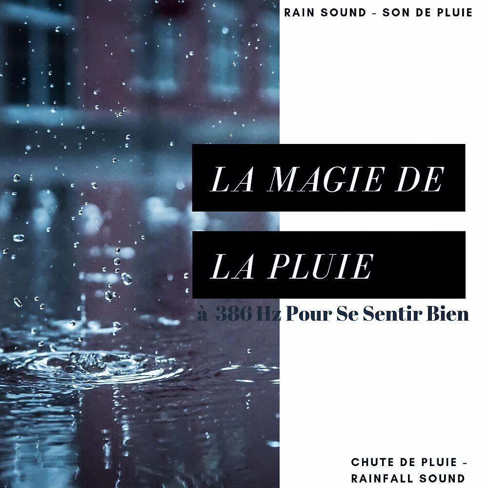 Son De pluie Rain Sound - Son De Pluie Avec Une Légère Brise (Son De Pluie Magique)