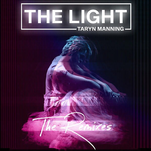 Taryn Manning - The Light (Ant LaRock Remix)