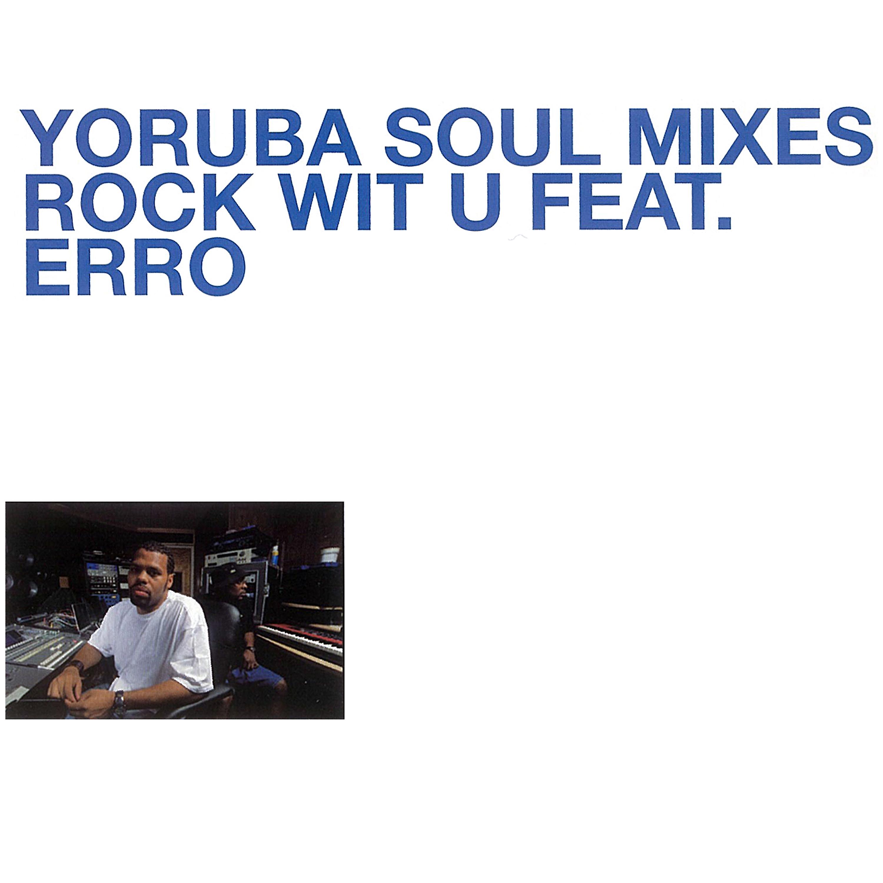 Постер альбома Yoruba Soul Mixes - Rock Wit U