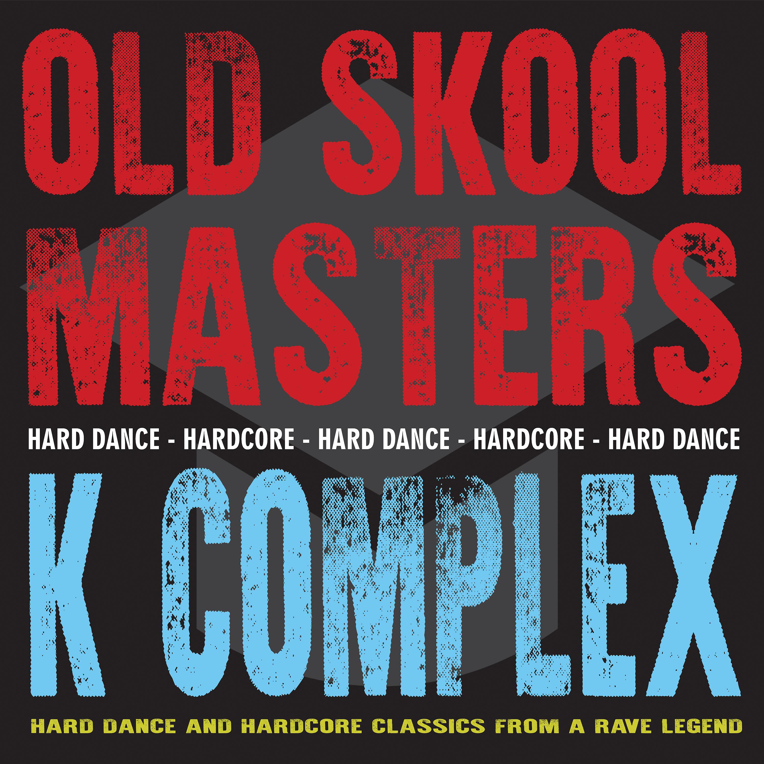 Постер альбома Old Skool Masters - K Complex