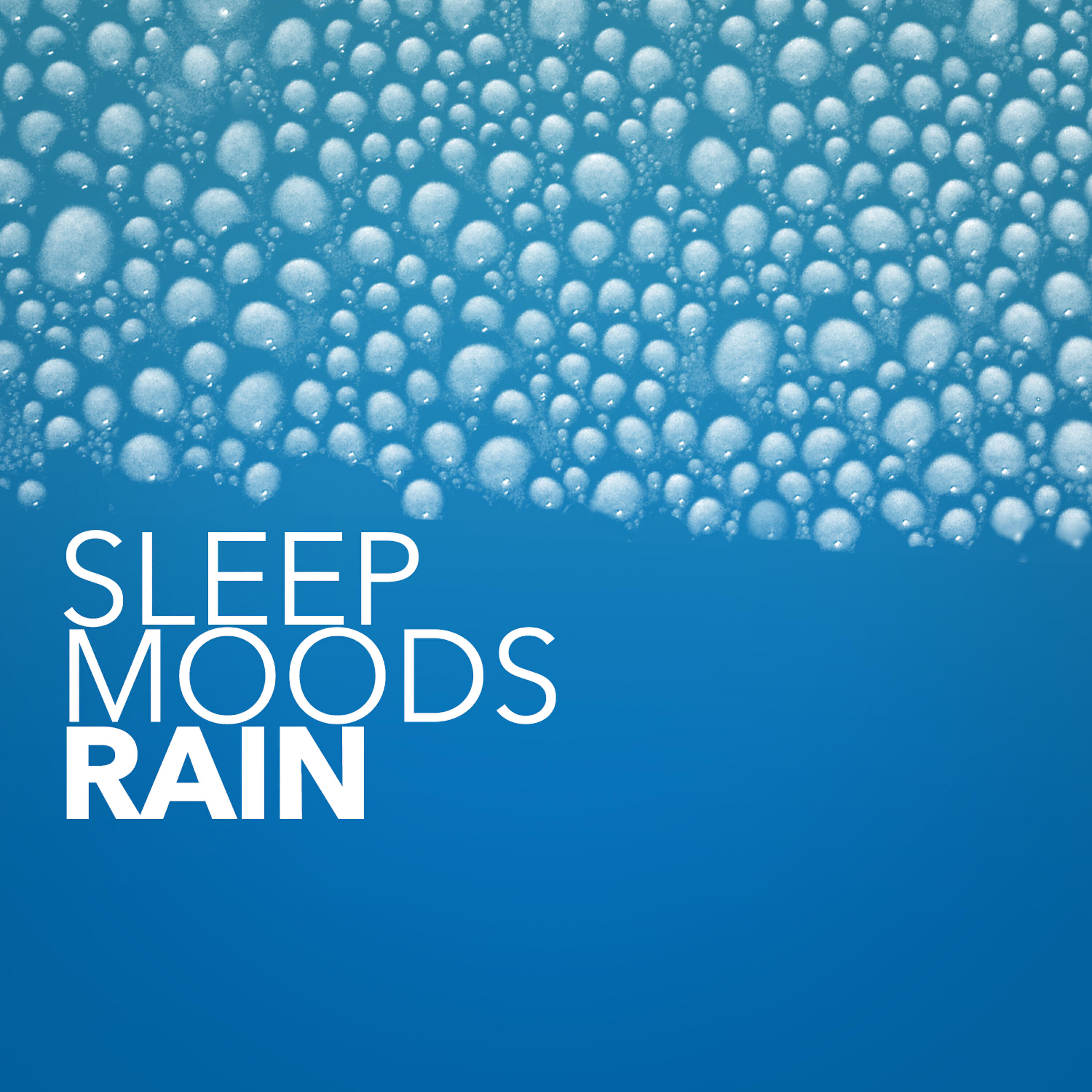 Rain Sounds - Sleep Moods - Rain on the Canopy