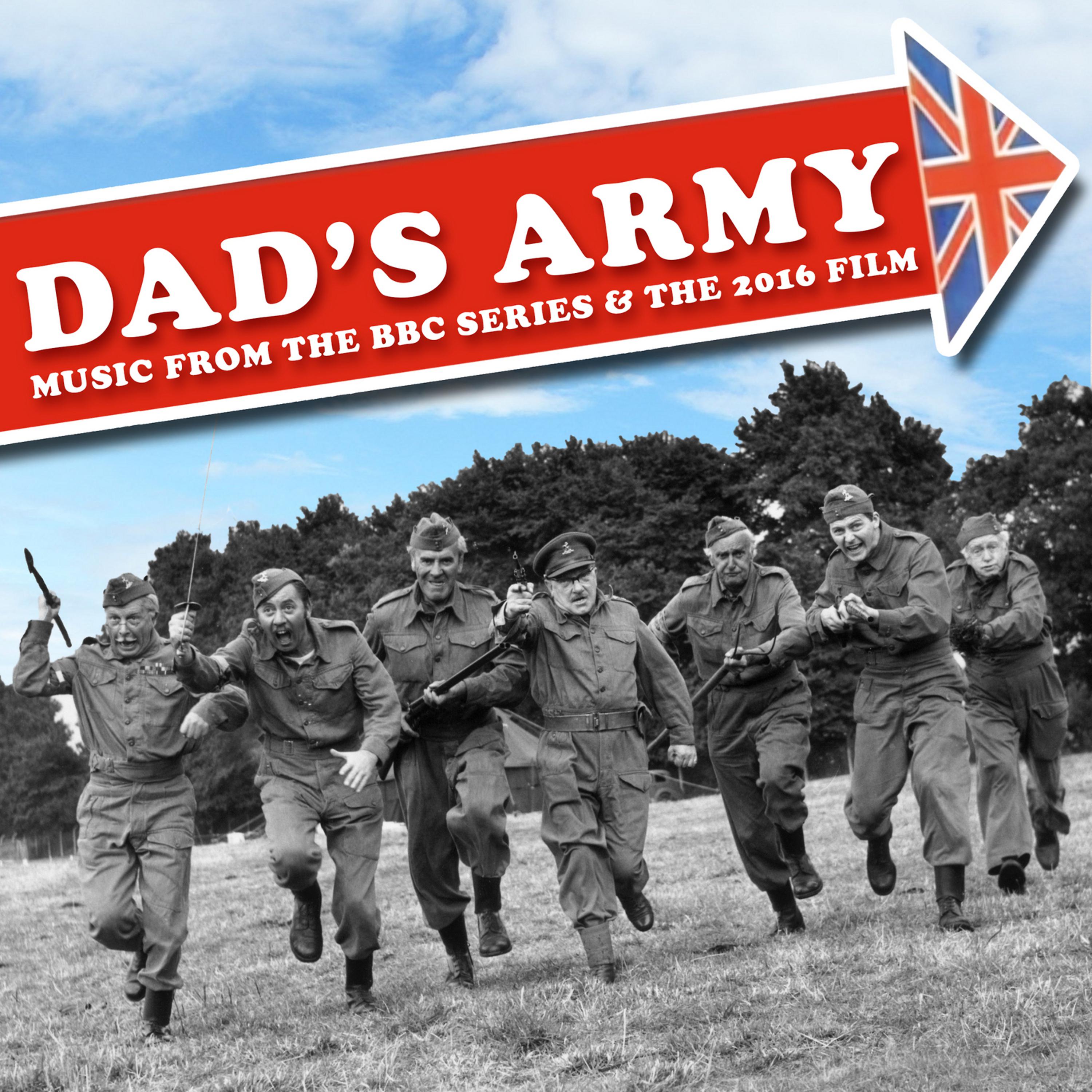 Постер альбома Dad's Army… Music from the BBC T.V. Series and 2016 Movie