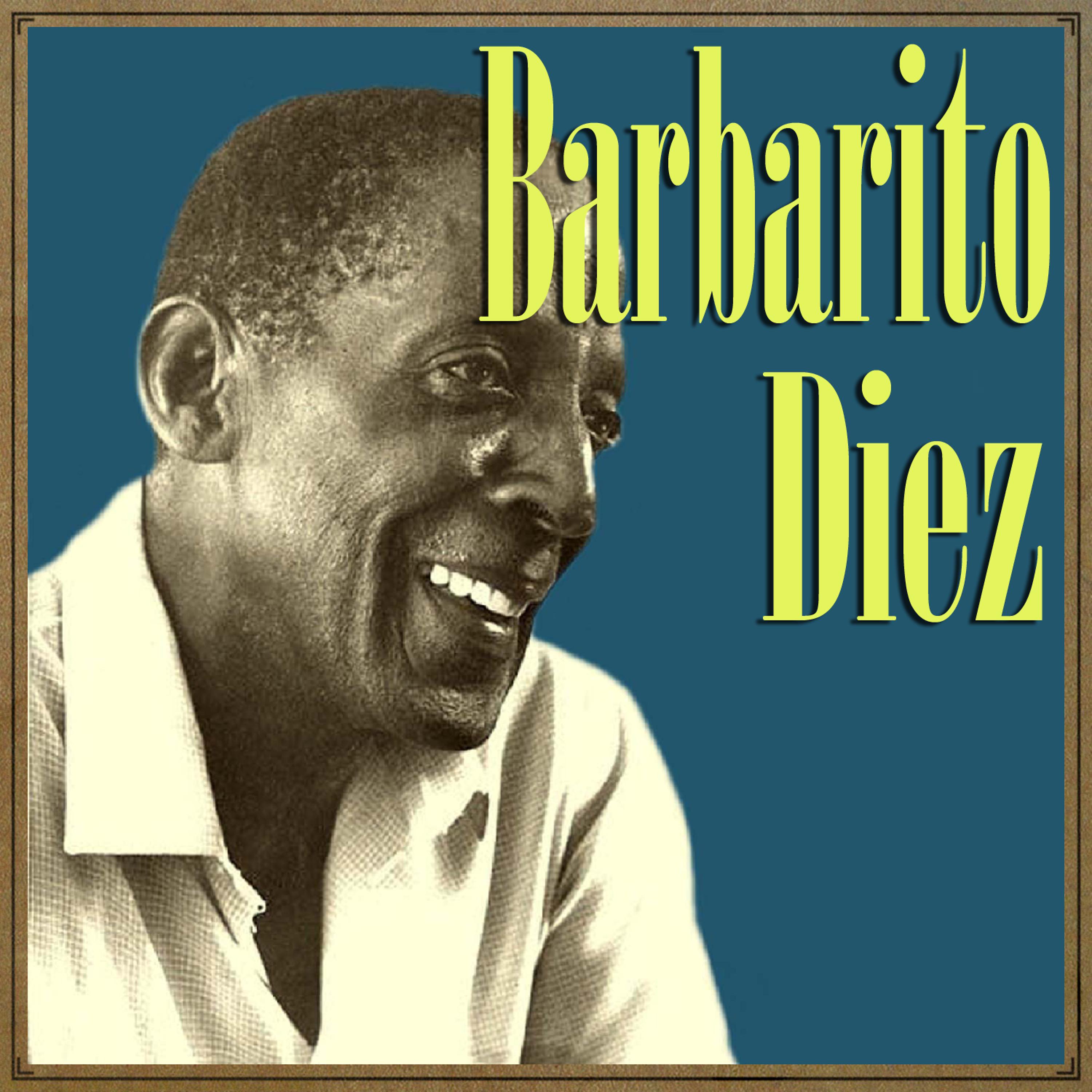 Постер альбома Barbarito Diez