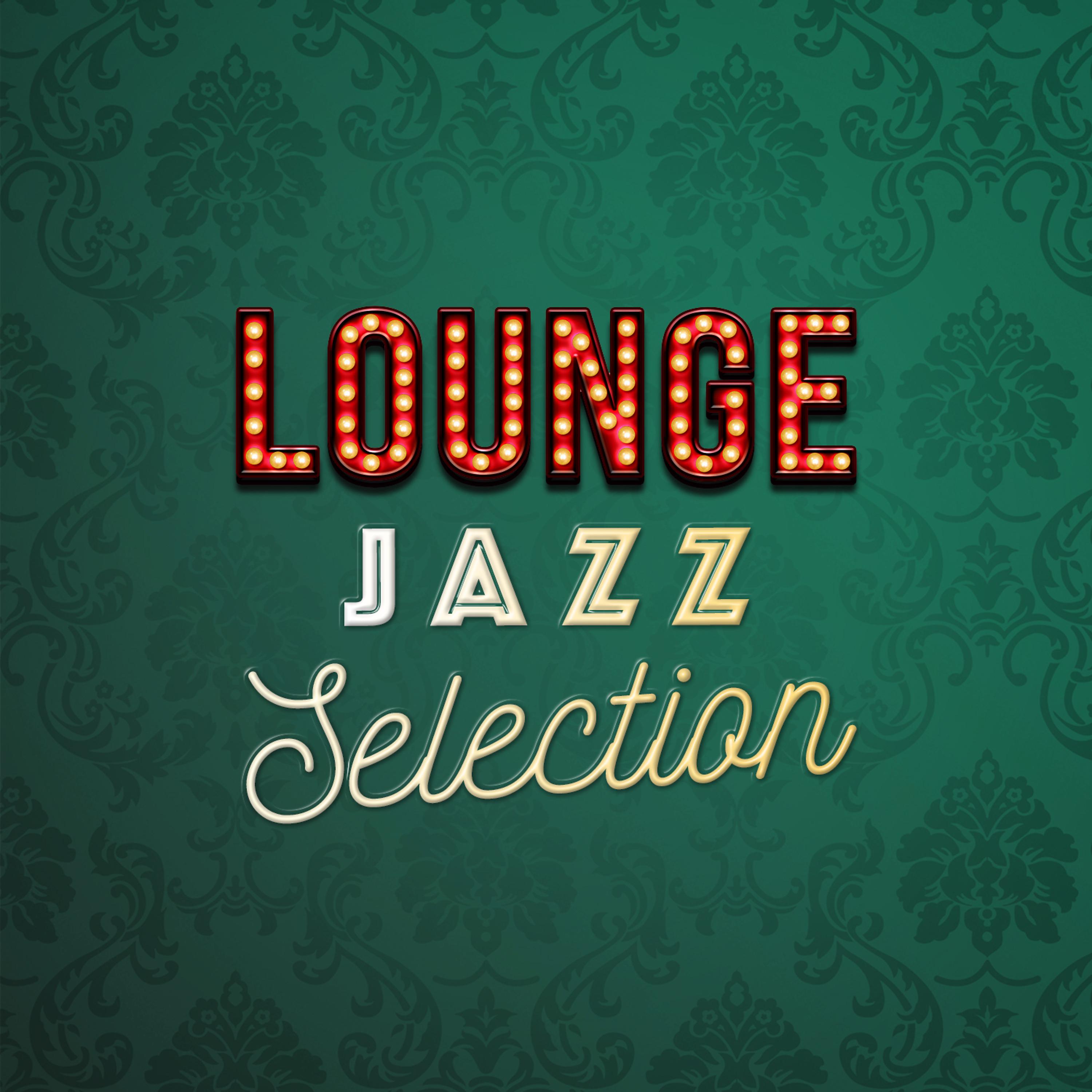Постер альбома Lounge: Jazz Selection