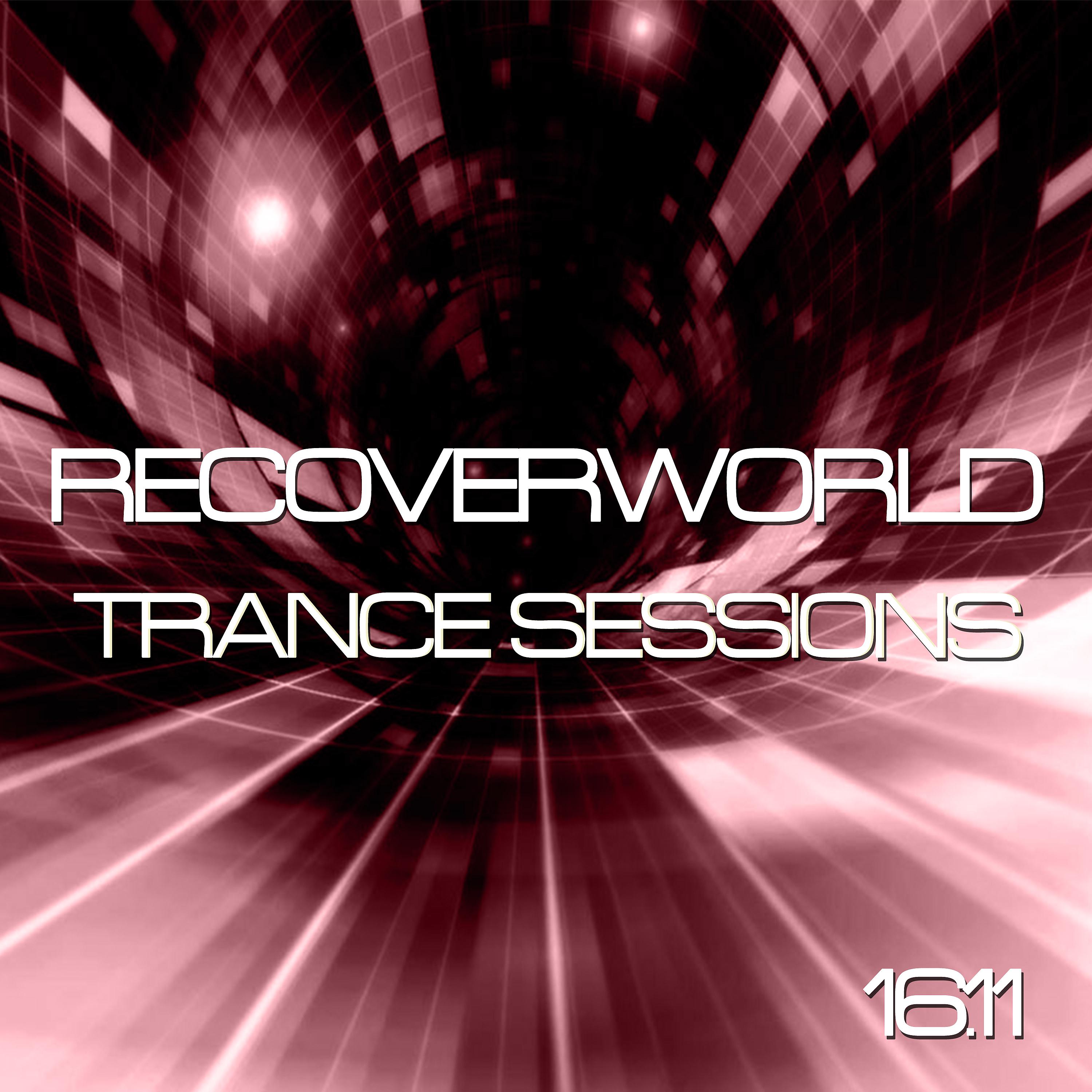 Постер альбома Recoverworld Trance Sessions 16.11