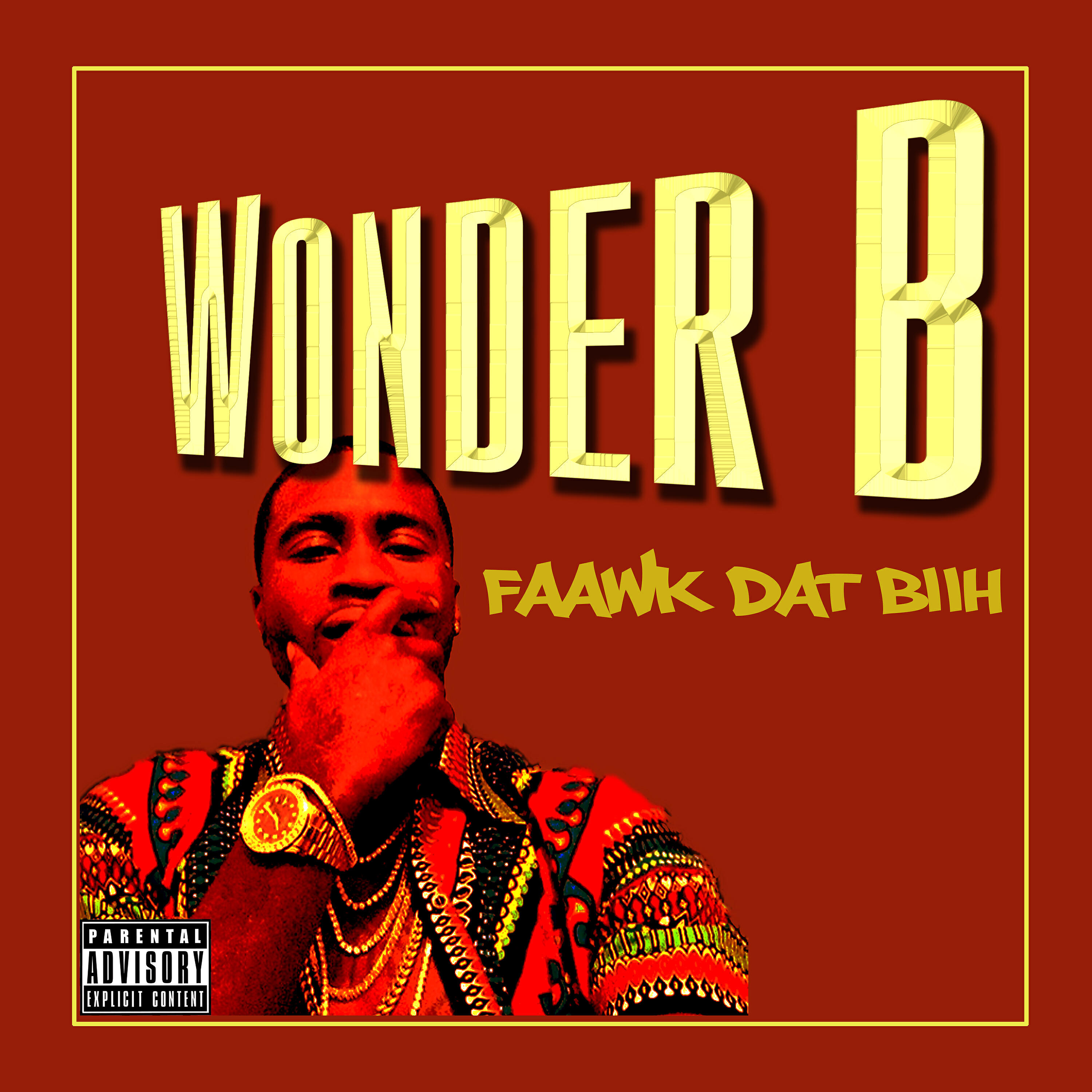 Wonder B - Faawk Dat Biih (Mydjdre Remix)
