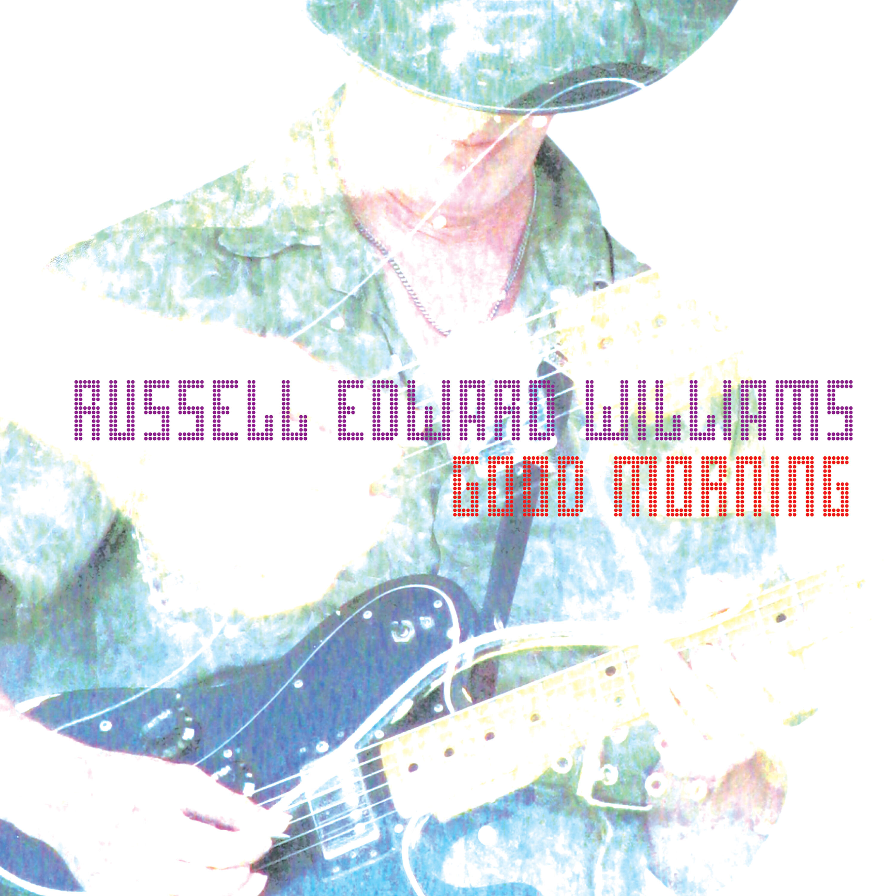 Russell Edward Williams - Don't Think I Don't