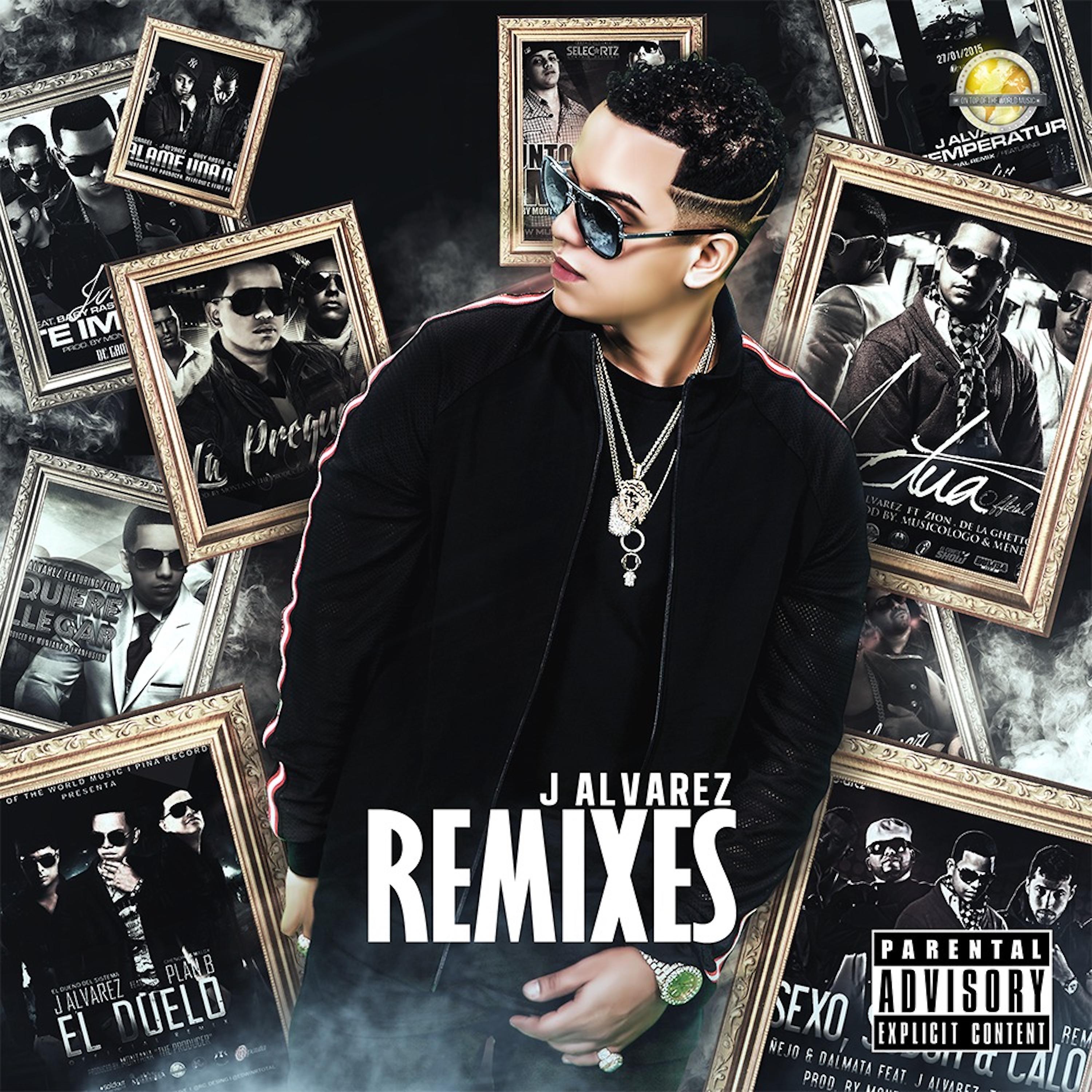 Постер альбома J Alvarez (Remixes)
