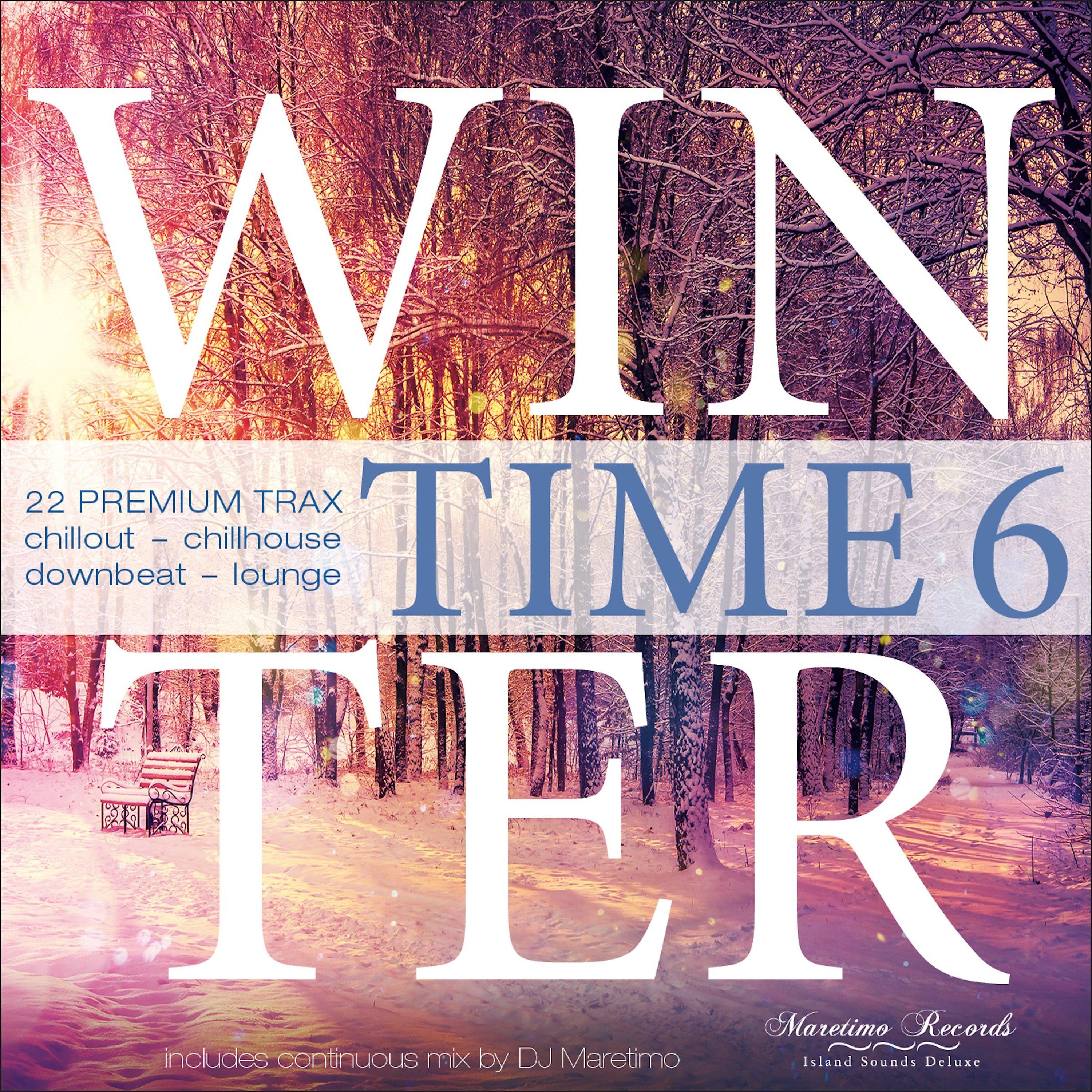 Постер альбома Winter Time, Vol. 6 (22 Premium Trax: Chillout – Chillhouse – Downbeat – Lounge)