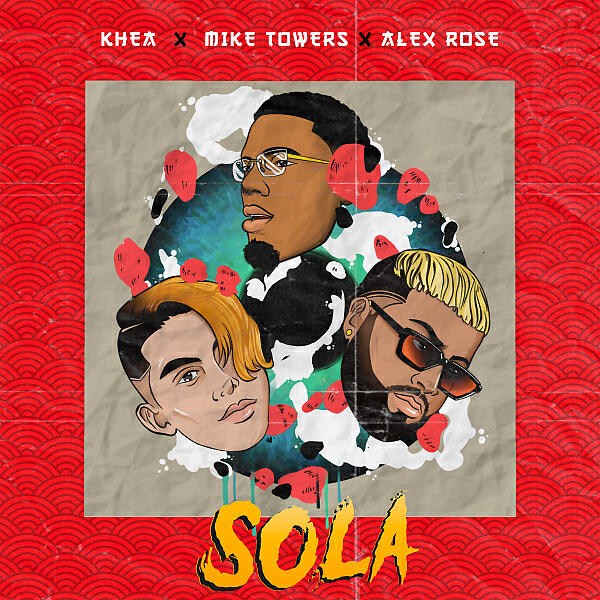 Khea - Sola (feat. Alex Rose)
