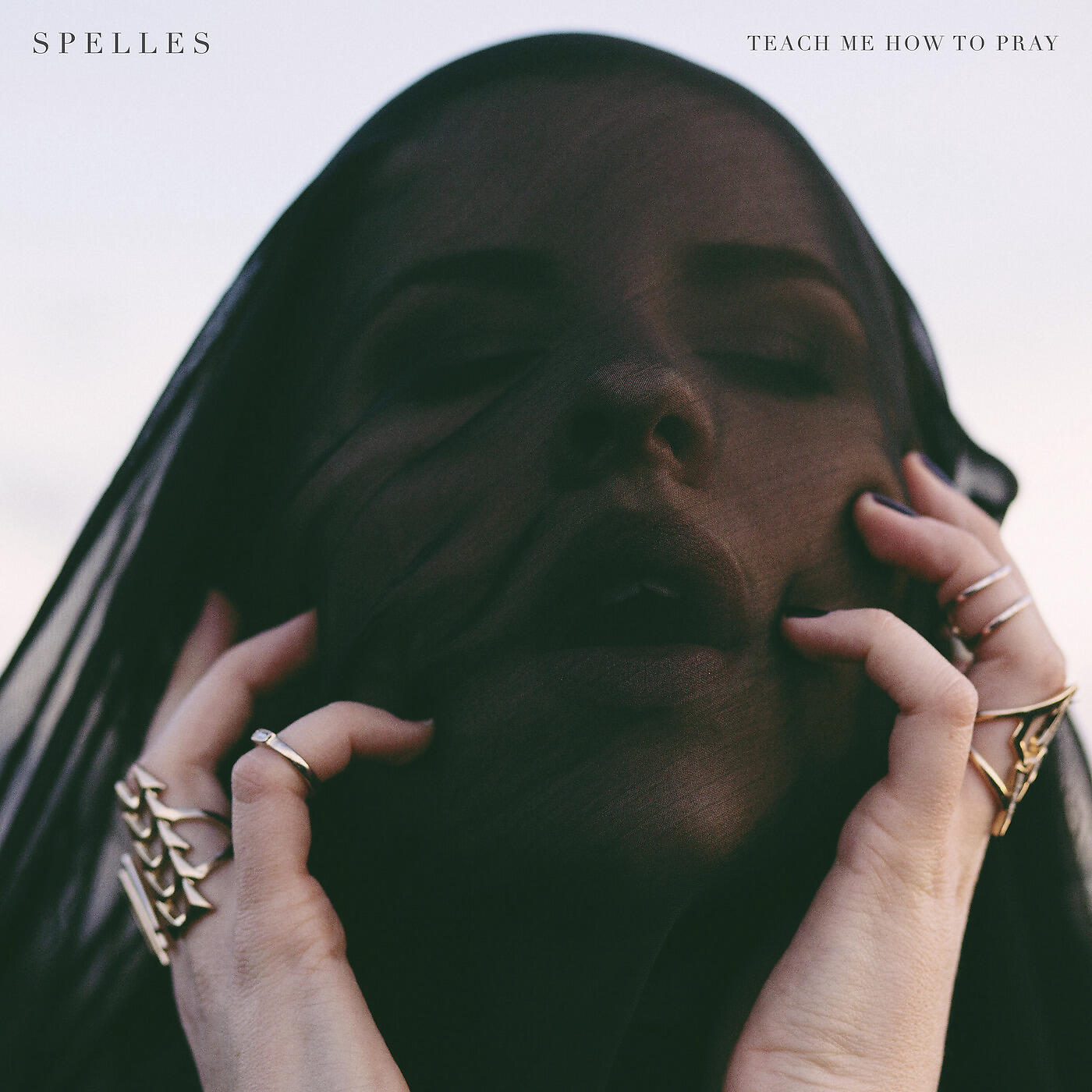 SPELLES - Teach Me How to Pray