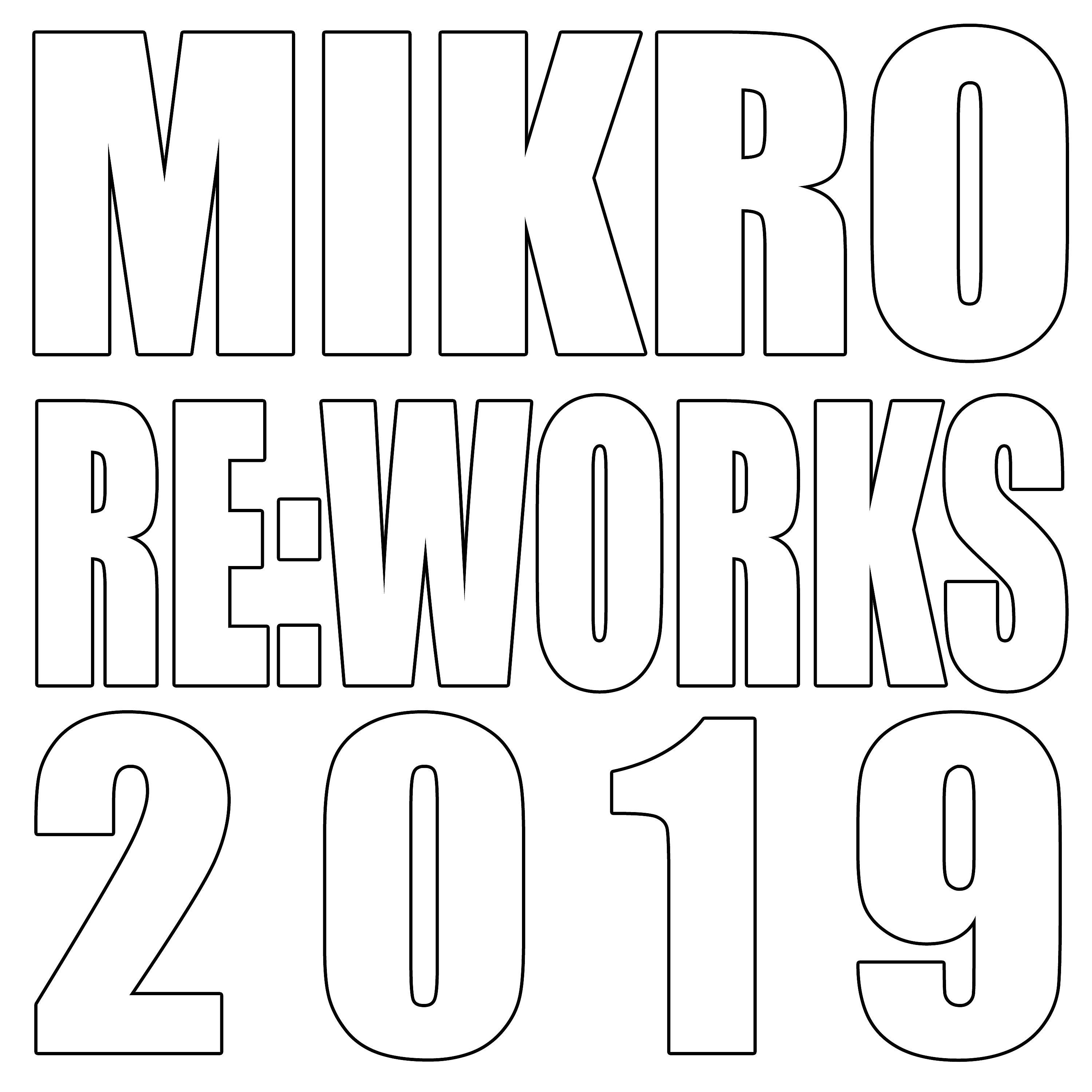 Постер альбома Mikro Re:Works 2019