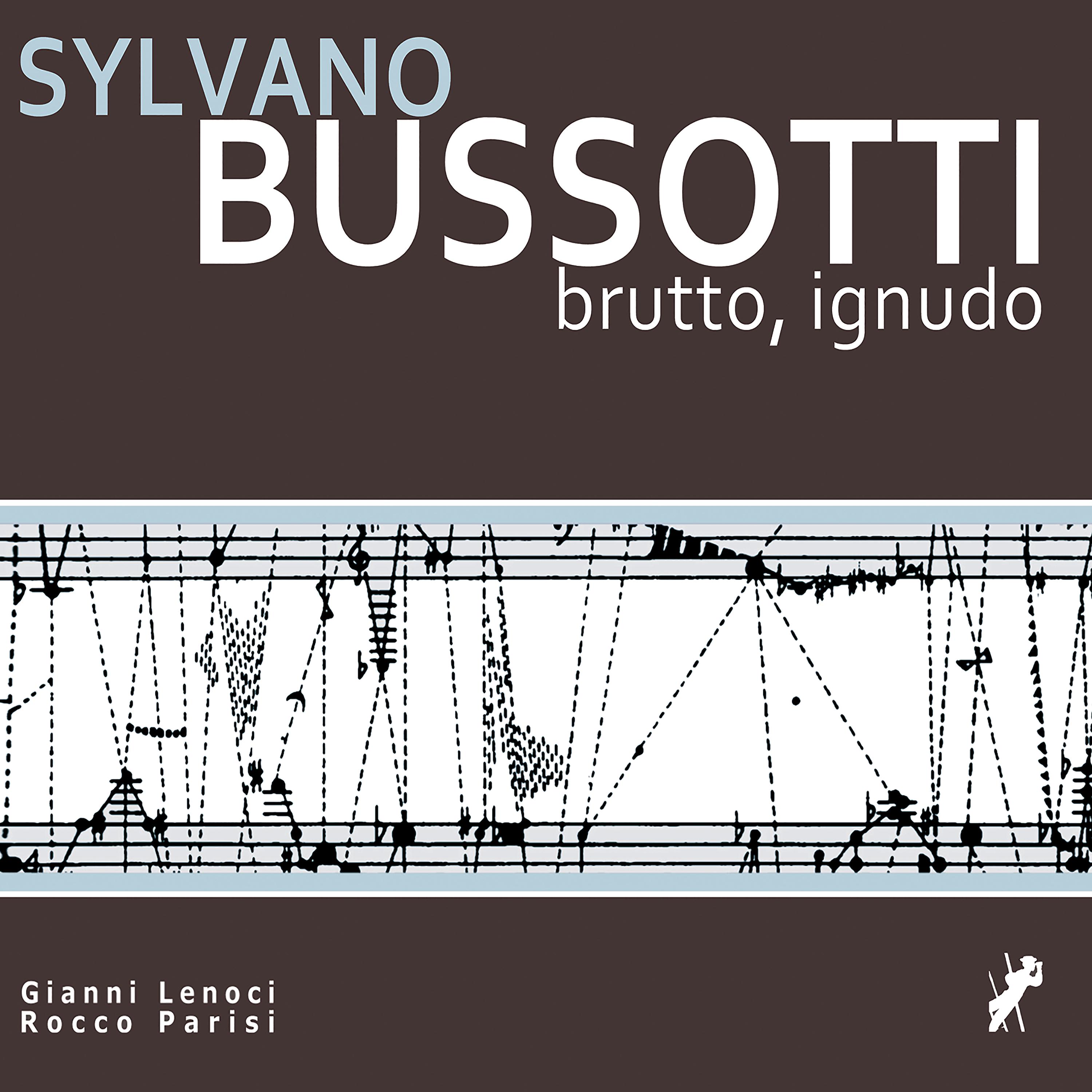 Постер альбома Sylvano Bussotti - Brutto, ignudo