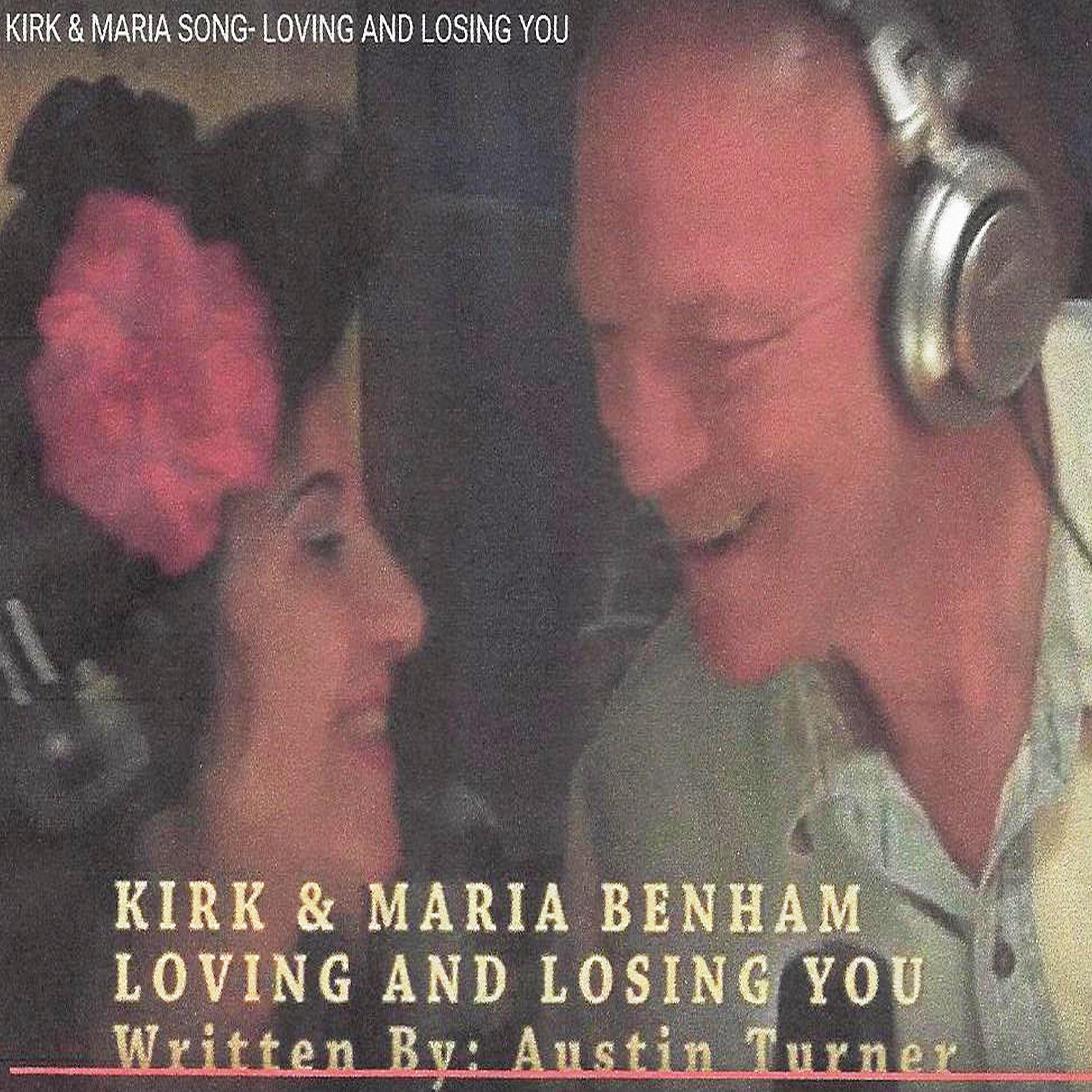 Kirk - Loving and Losing You