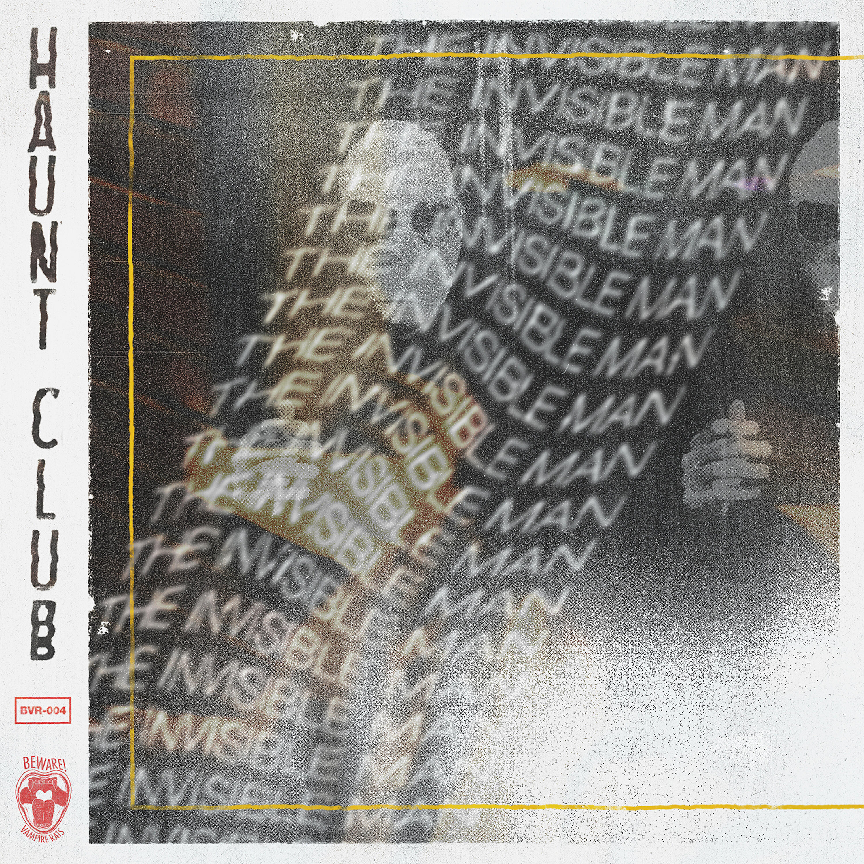 Haunt Club - The Invisible Man IV