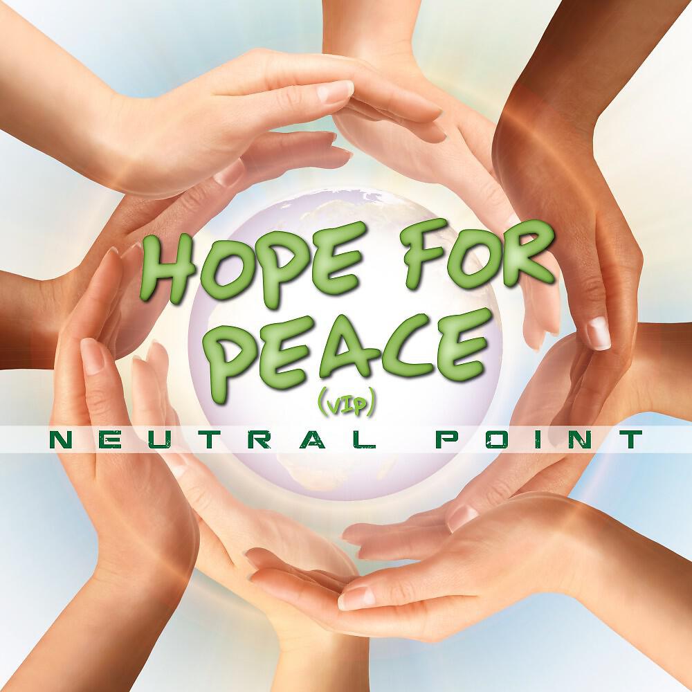 Neutral Point - Hope for Peace (VIP)