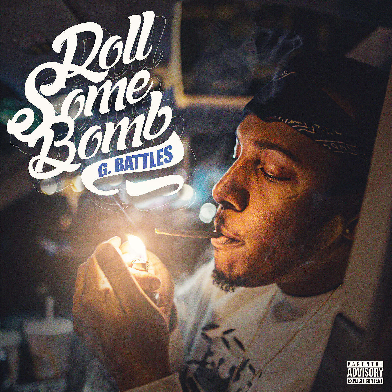 G. Battles - Roll Some Bomb
