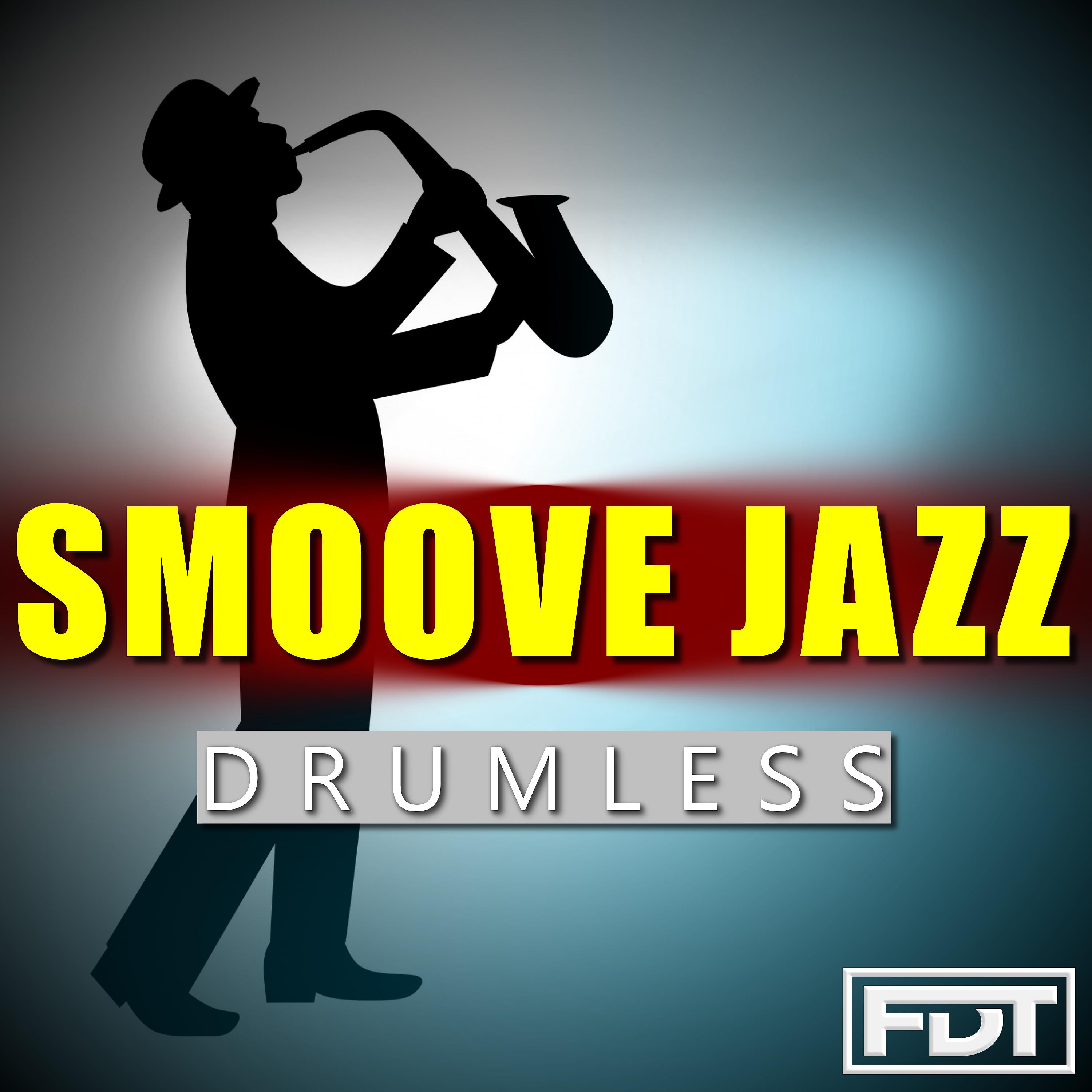Постер альбома Smoove Jazz Drumless