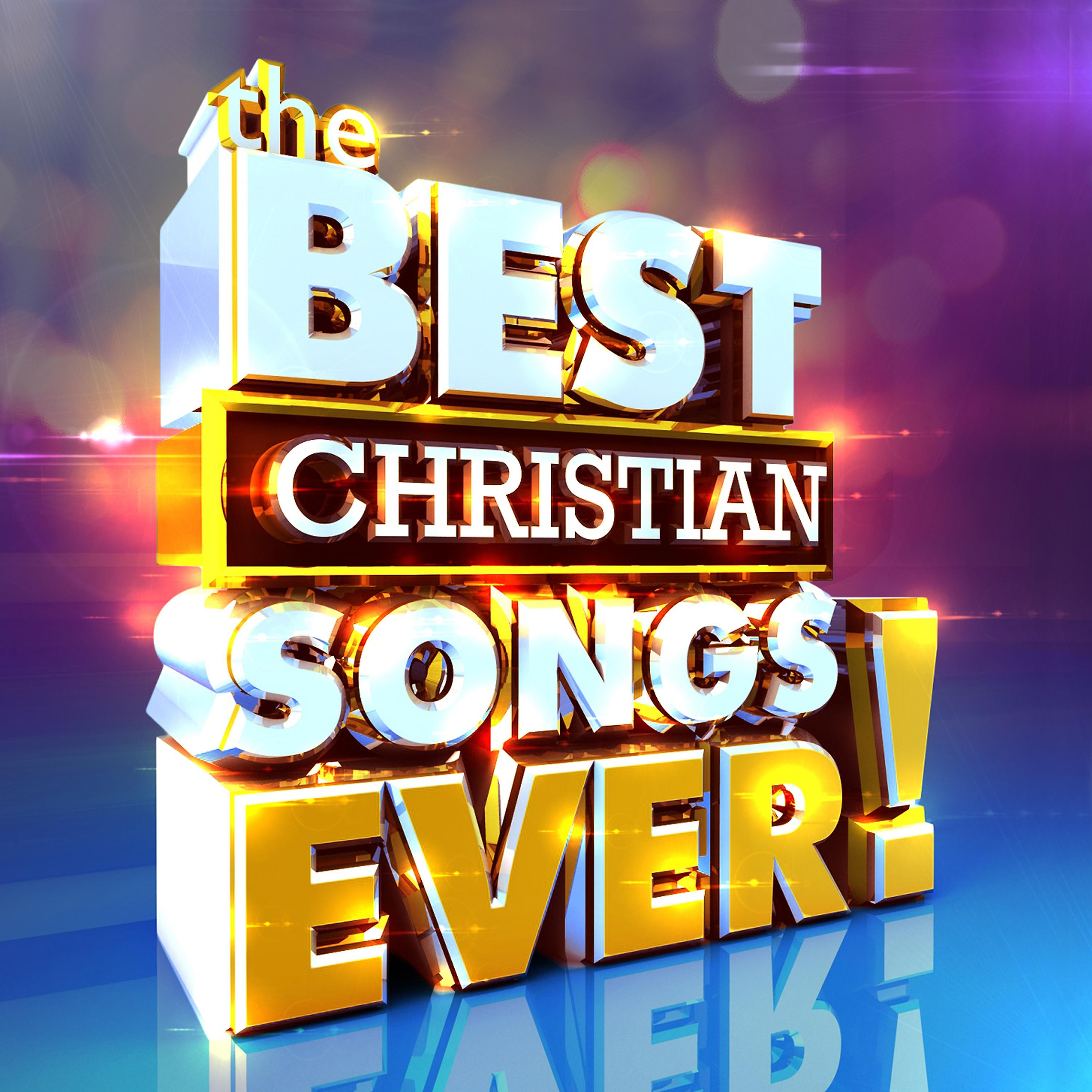 Постер альбома The Best Christian Songs Ever