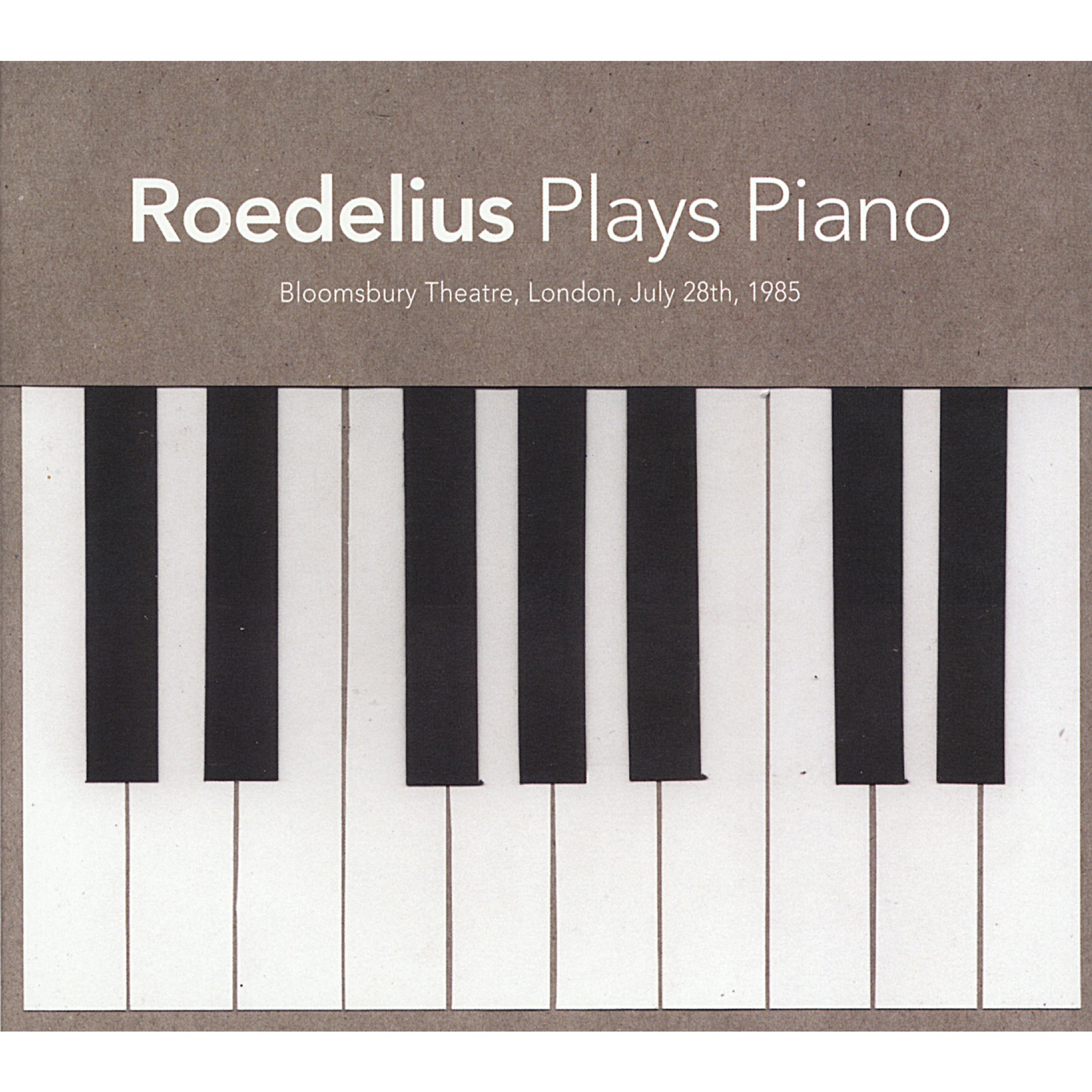 Постер альбома Plays Piano (Bloomsbury Theatre, London, July 28th 1985)