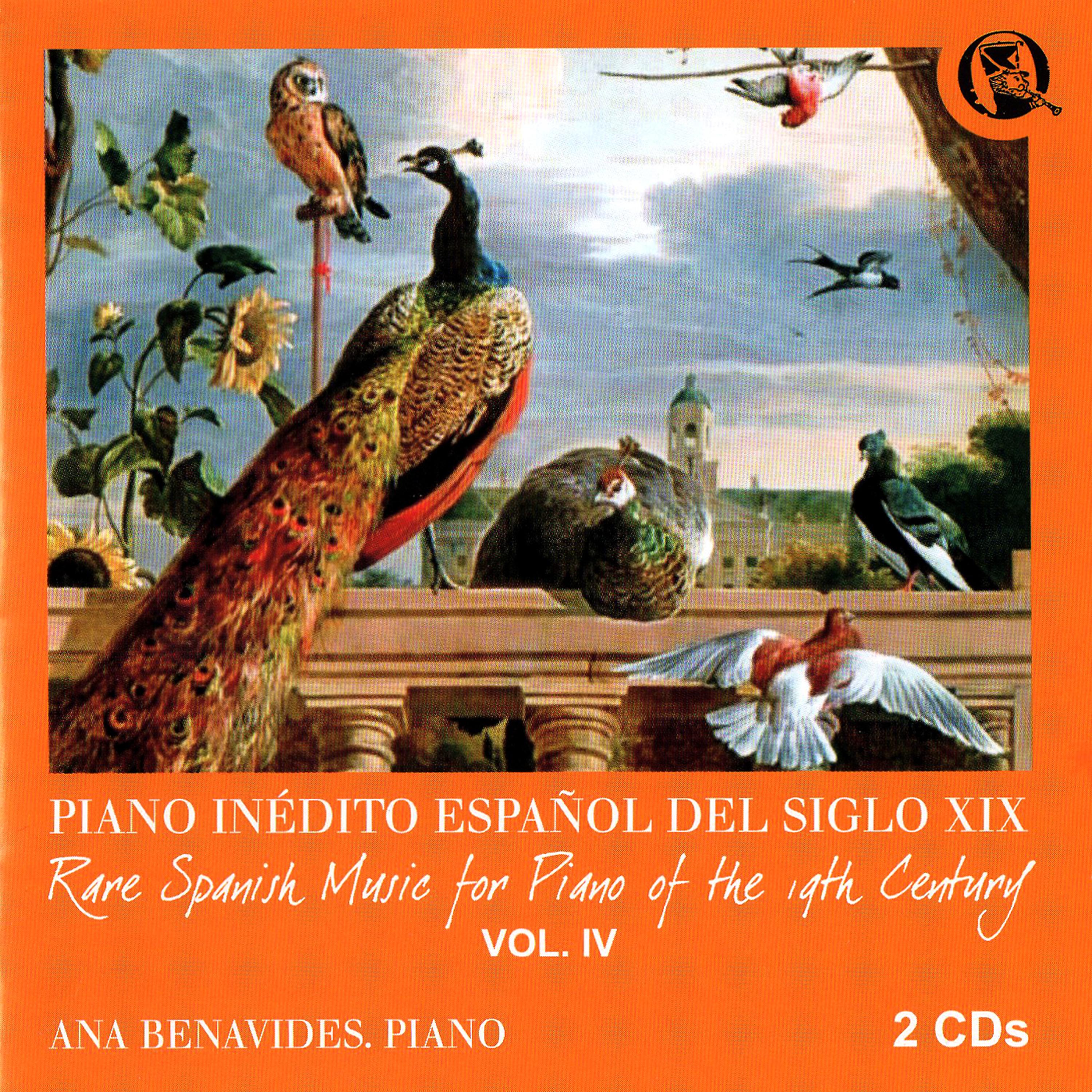 Постер альбома Piano Inédito Español Del Siglo XIX, Vol. IV