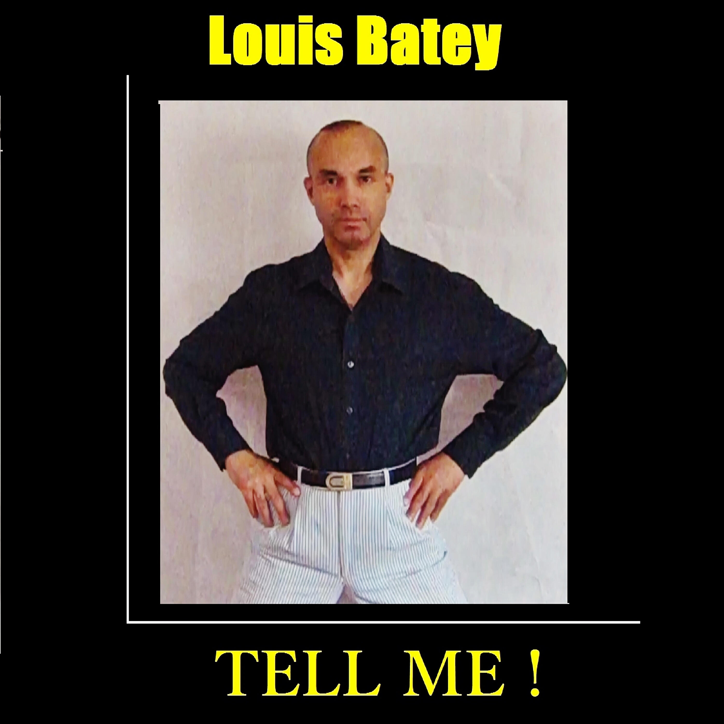 Louis Batey - Tell Me