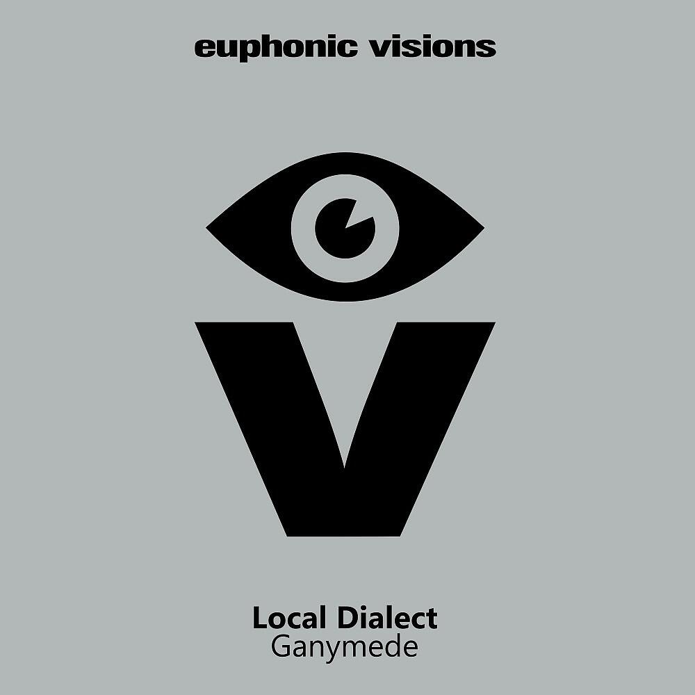 Local Dialect - Ganymede (Original Mix)