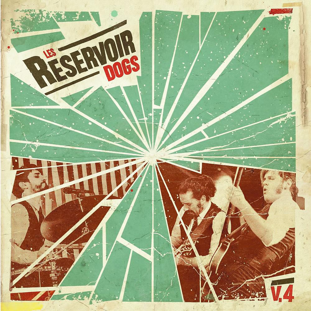 Постер альбома Les Reservoir Dogs, Vol. 4