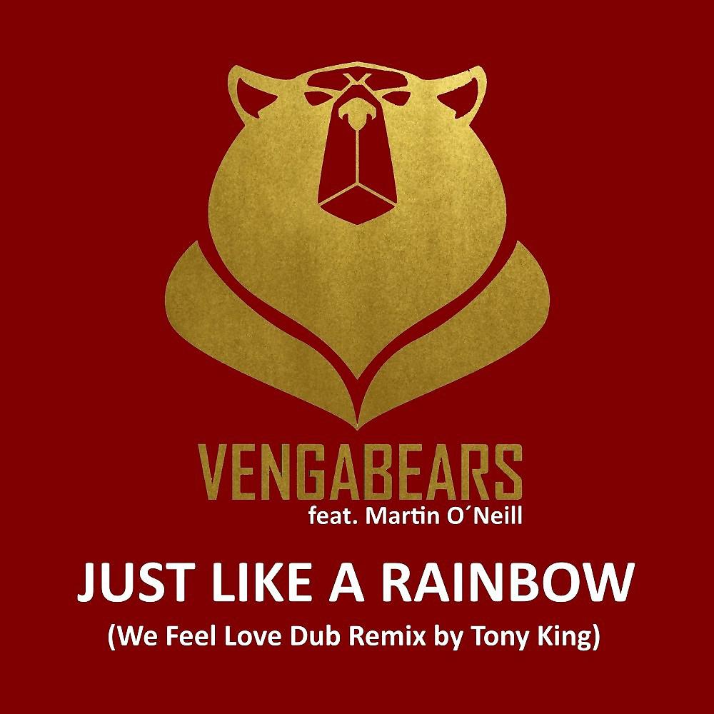 Постер альбома Just Like a Rainbow (We Feel Love Dub Remix by Tony King)