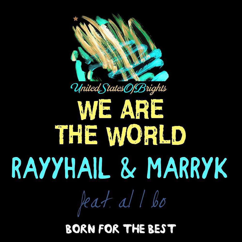 RAYYHAIL - We Are the World (Kara-Oke Version)