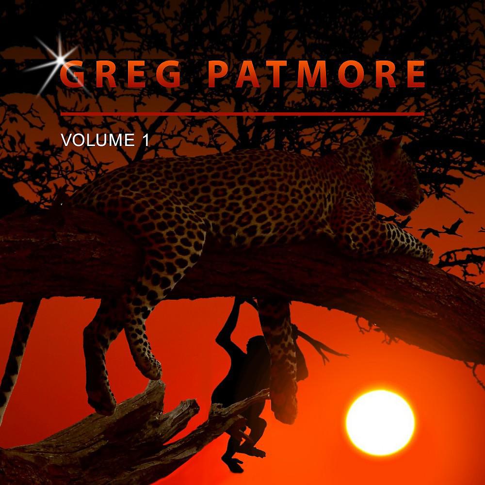 Постер альбома Greg Patmore, Vol. 1