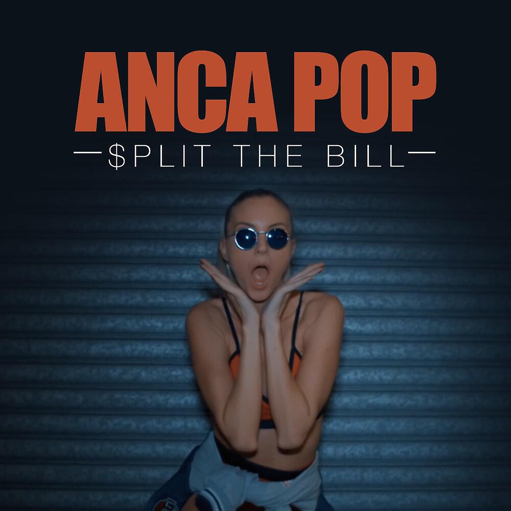Anca Pop - Split the Bill