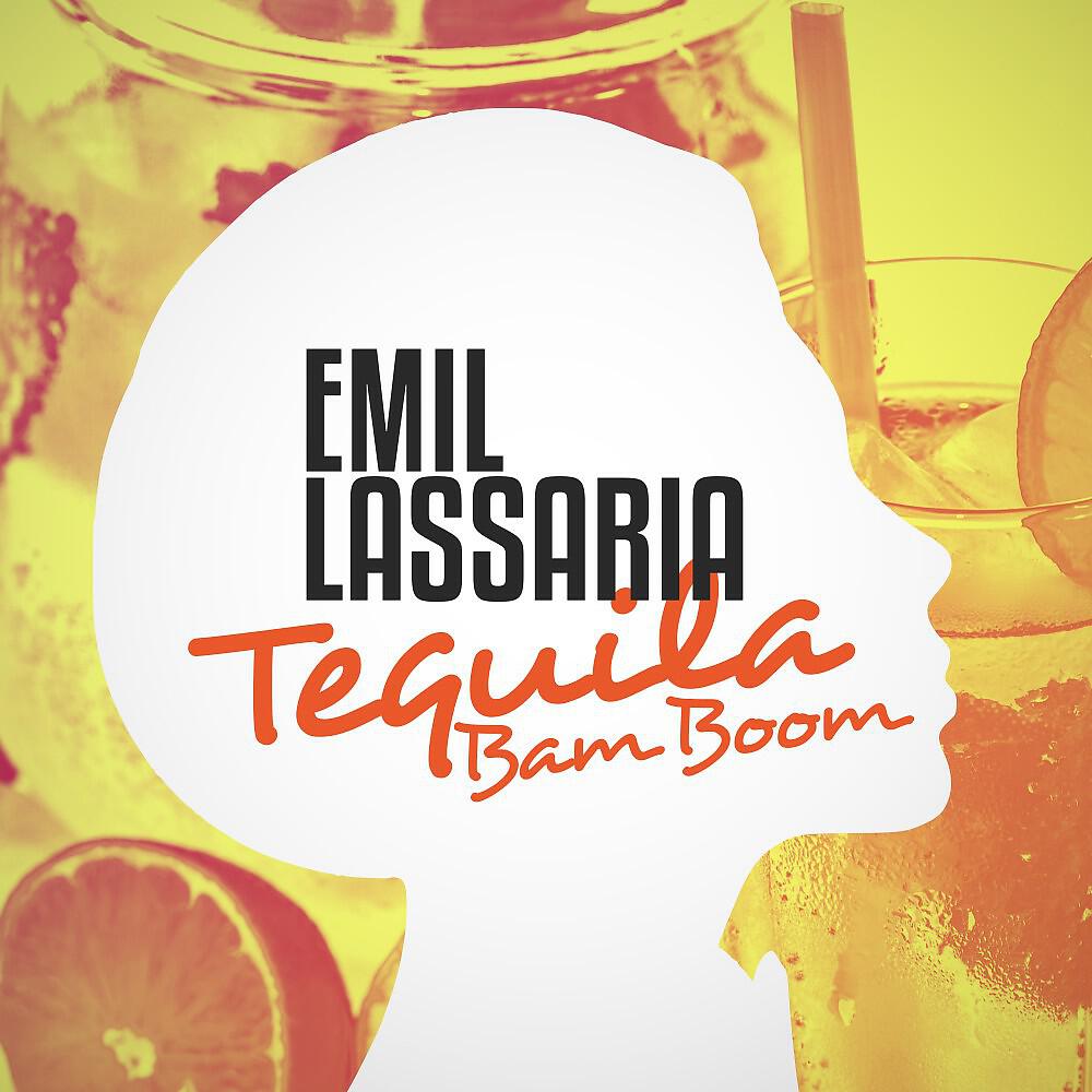 EMIL LASSARIA - Tequila Bam Boom (Original Radio Version)