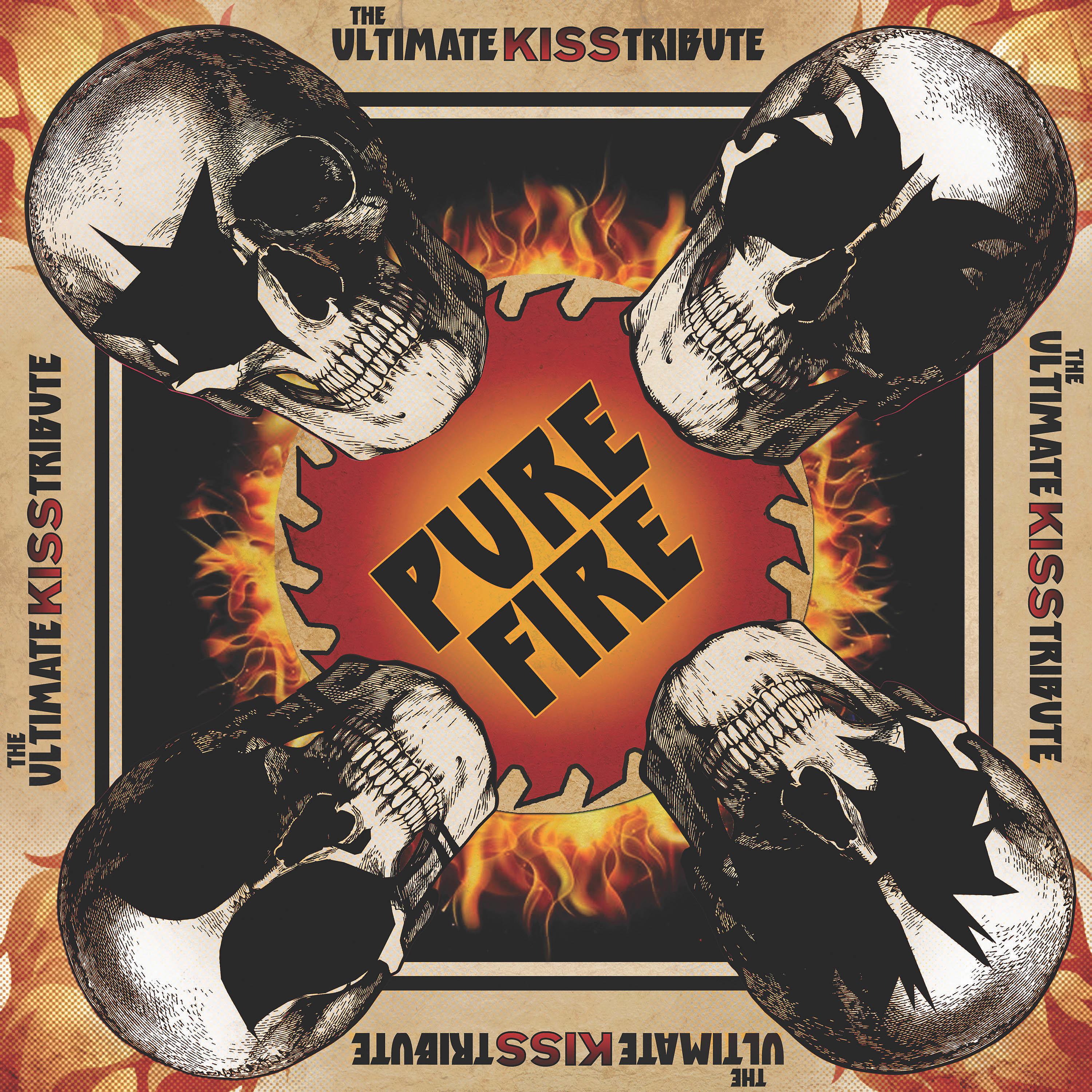 Постер альбома Pure Fire - the Ultimate Kiss Tribute