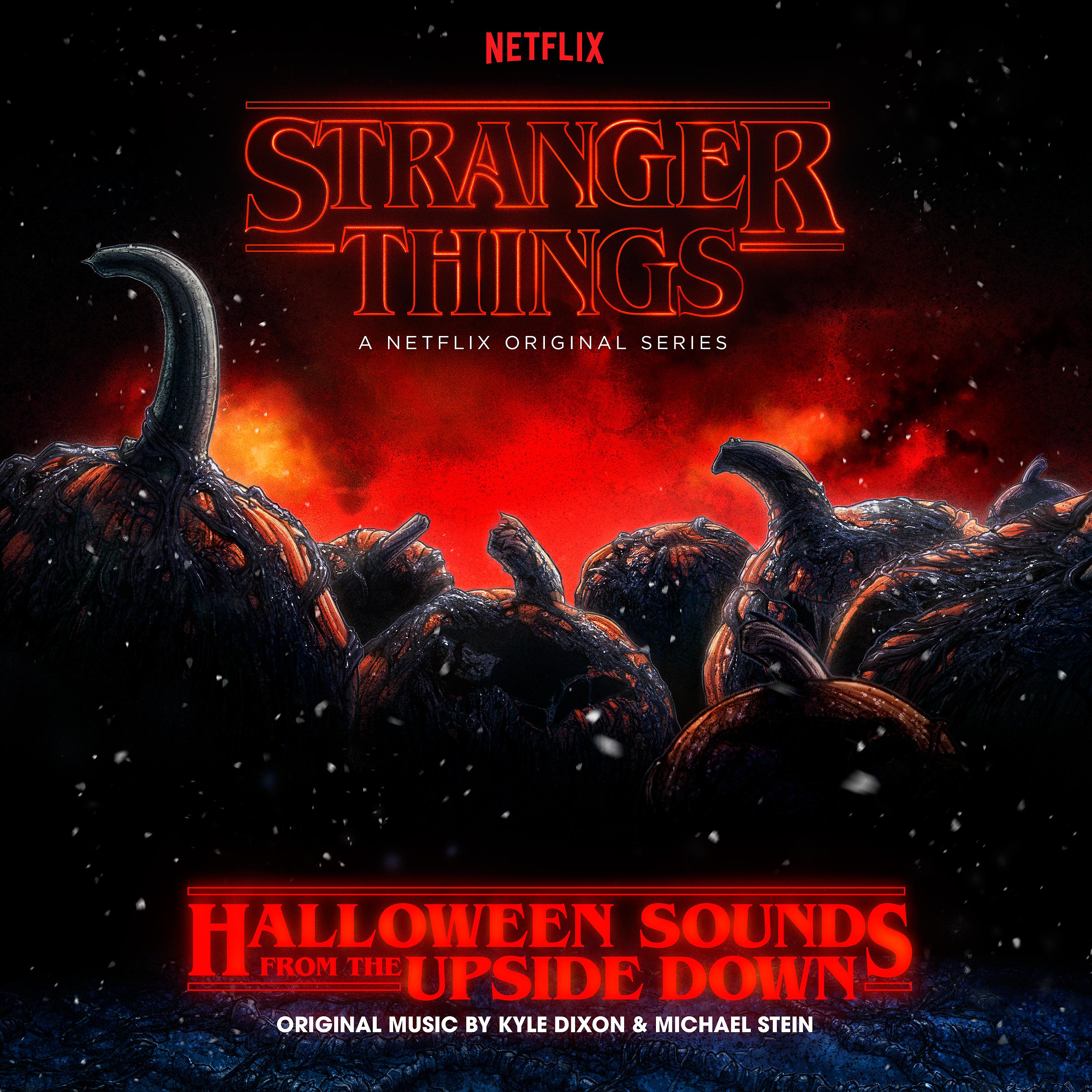 Постер альбома Stranger Things: Halloween Sounds from the Upside Down (a Netflix Original Series Soundtrack)