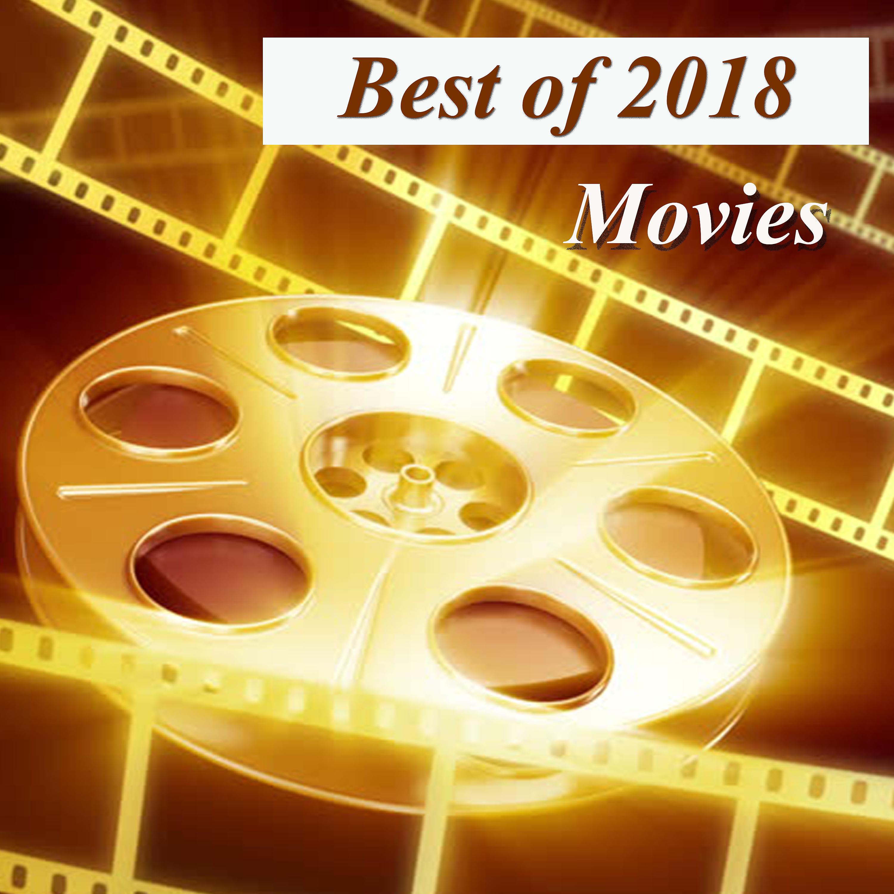 Постер альбома Best of 2018 - Movies