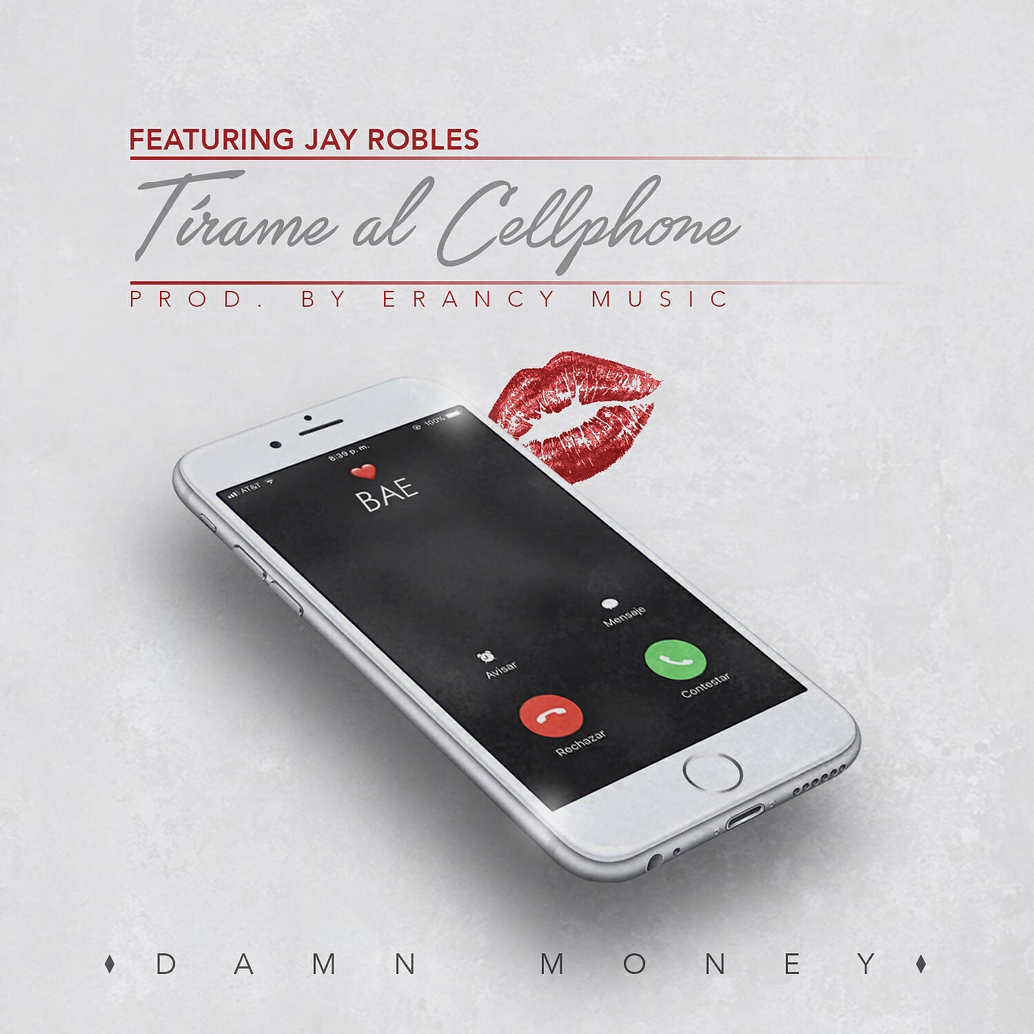 Damn Money - Tirame al Cellphone (feat. Jay Robles)