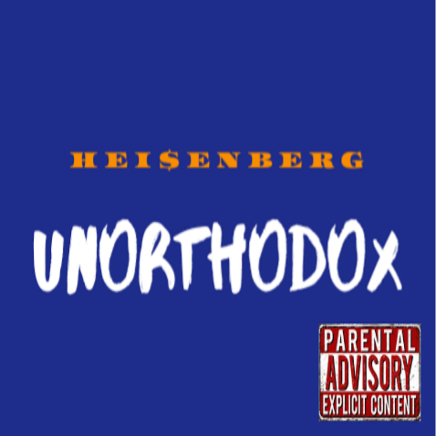 Hei$enberg - Unorthodox