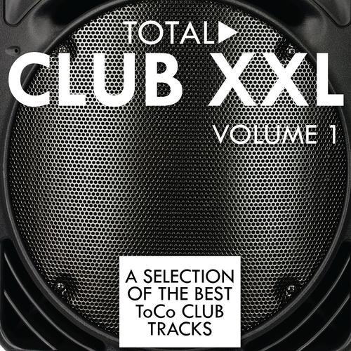 Постер альбома Total Club XXL, Vol. 1