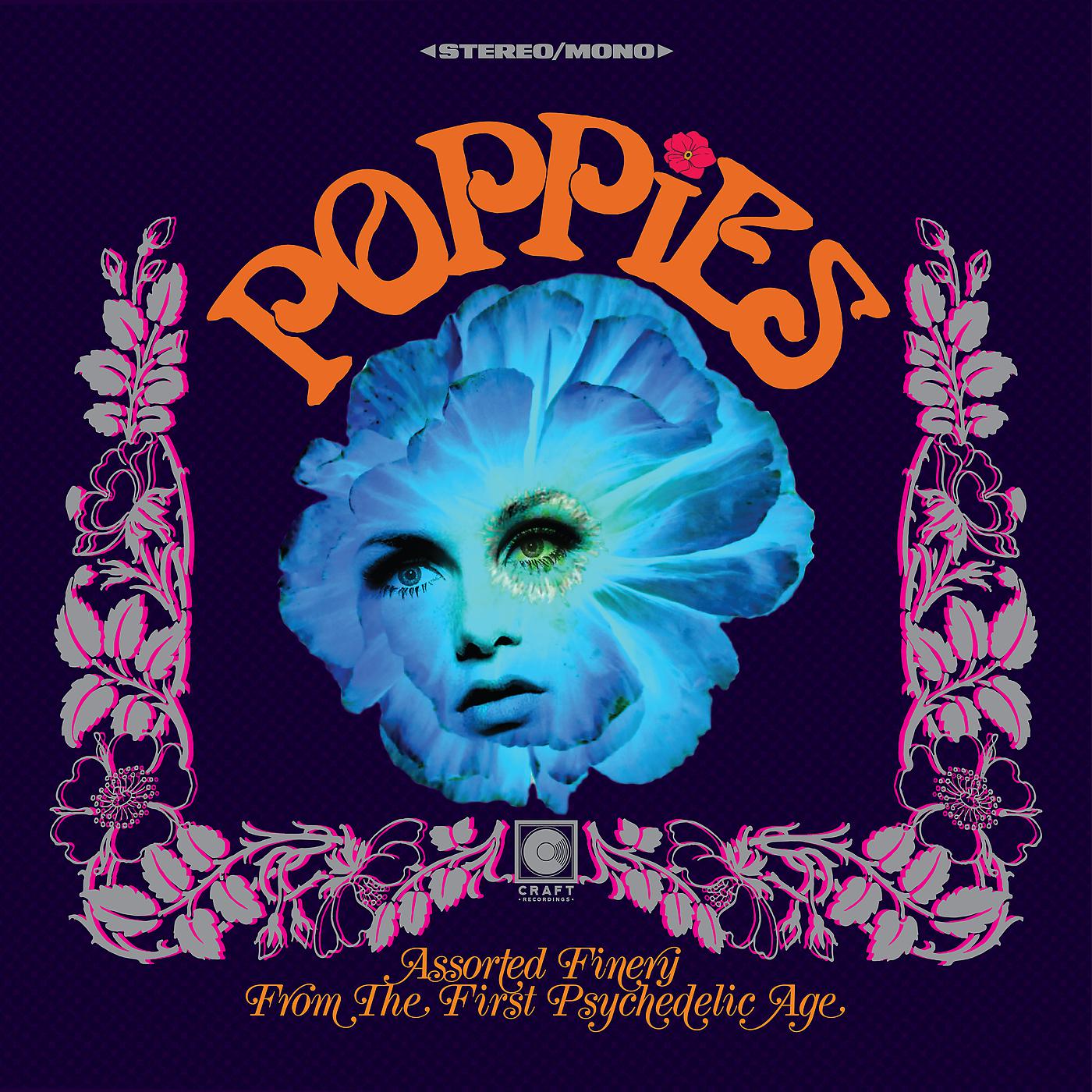 Постер альбома Poppies: Assorted Finery From The First Psychedelic Age