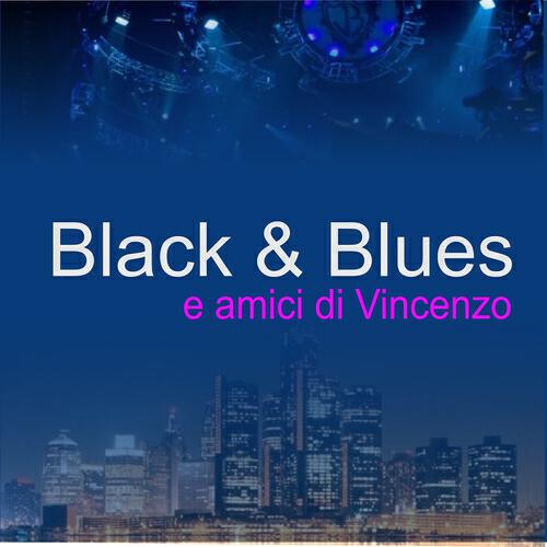 Black & Blues - Glory to God Almighty